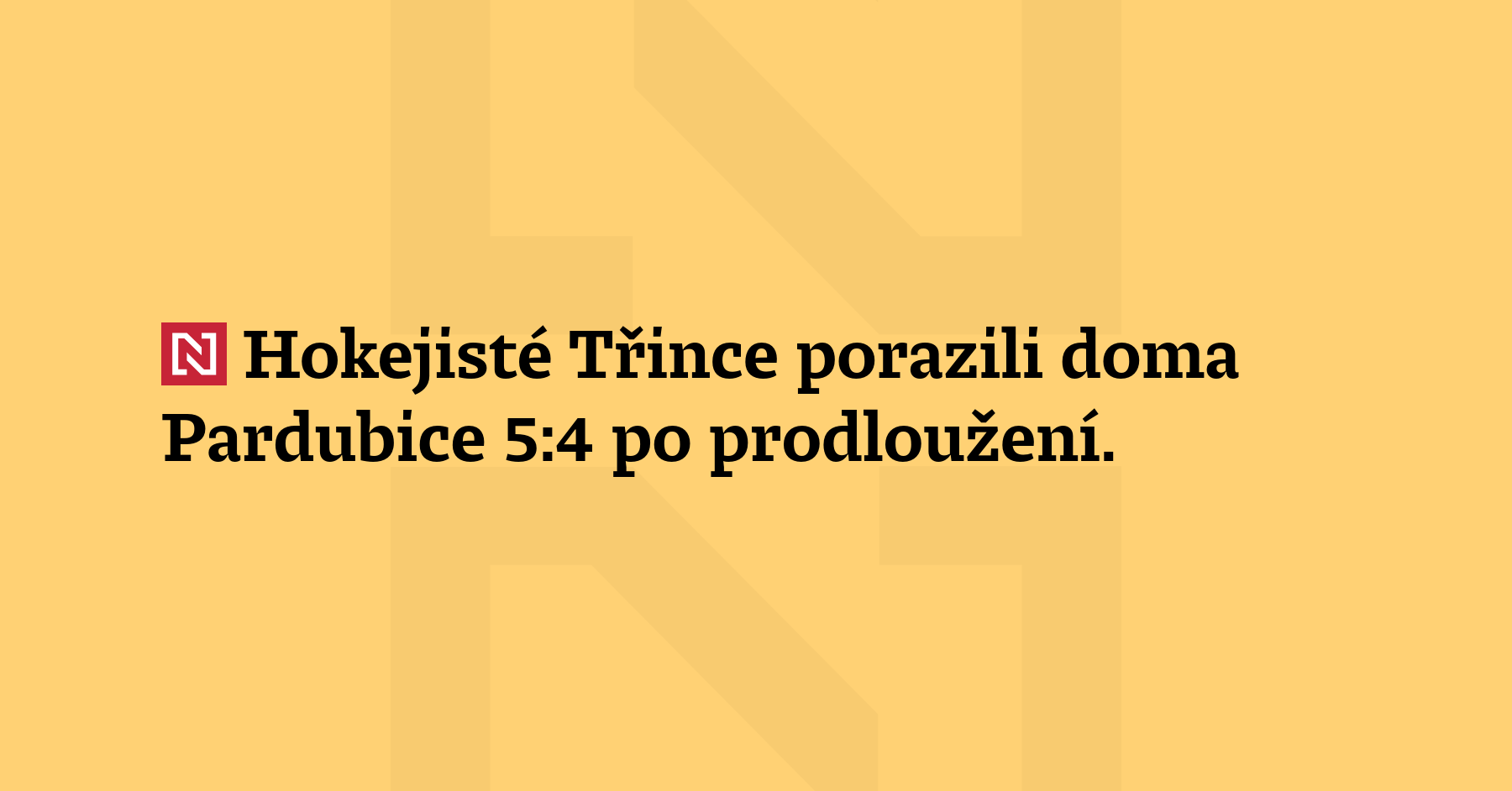Hokejisté Třince porazili doma Pardubice 5:4 po prodloužení. Ještě čtyři minuty...