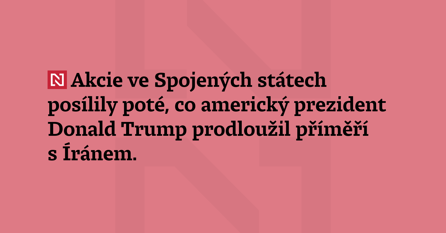 Akcie ve Spojených státech posílily poté, co americký prezident Donald...