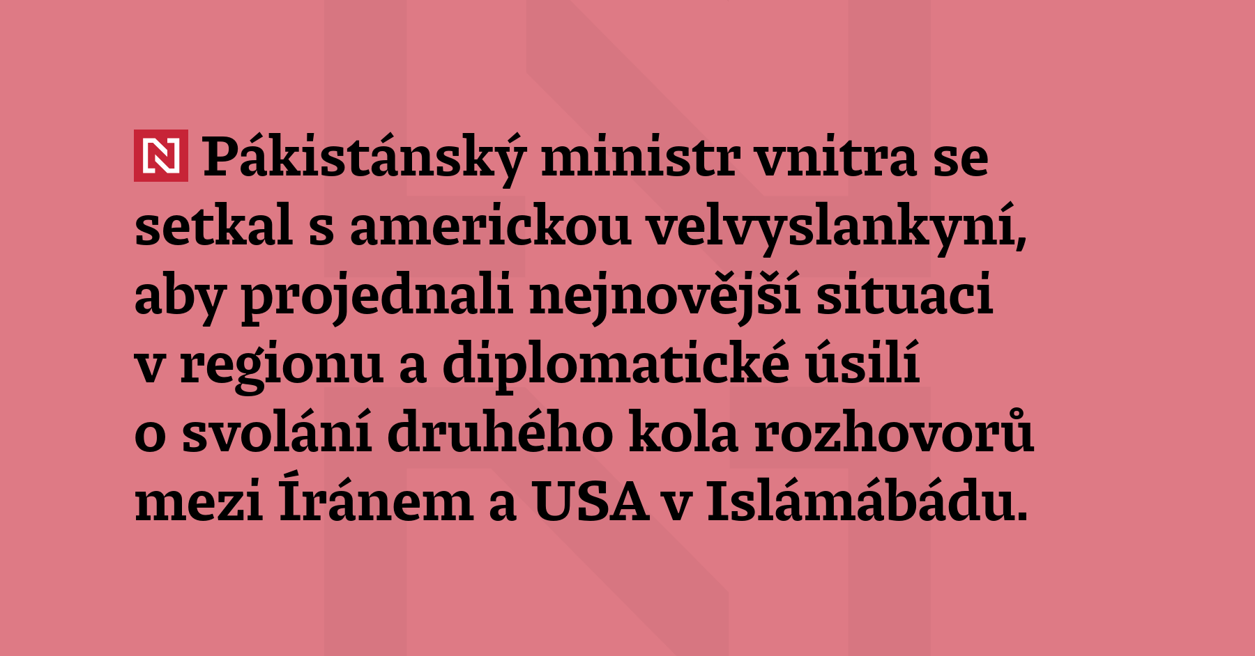 Pákistánský ministr vnitra se setkal s americkou velvyslankyní, aby projednali nejnovější...