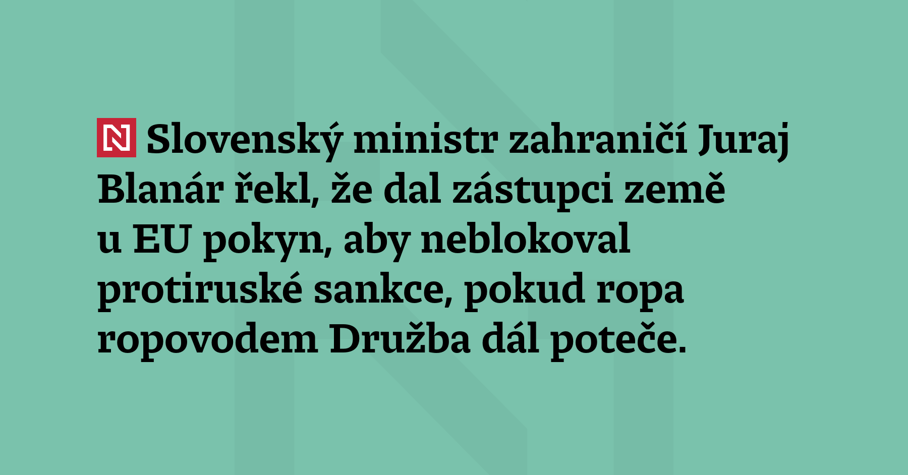 Slovenský ministr zahraničí Juraj Blanár řekl, že dal zástupci země...