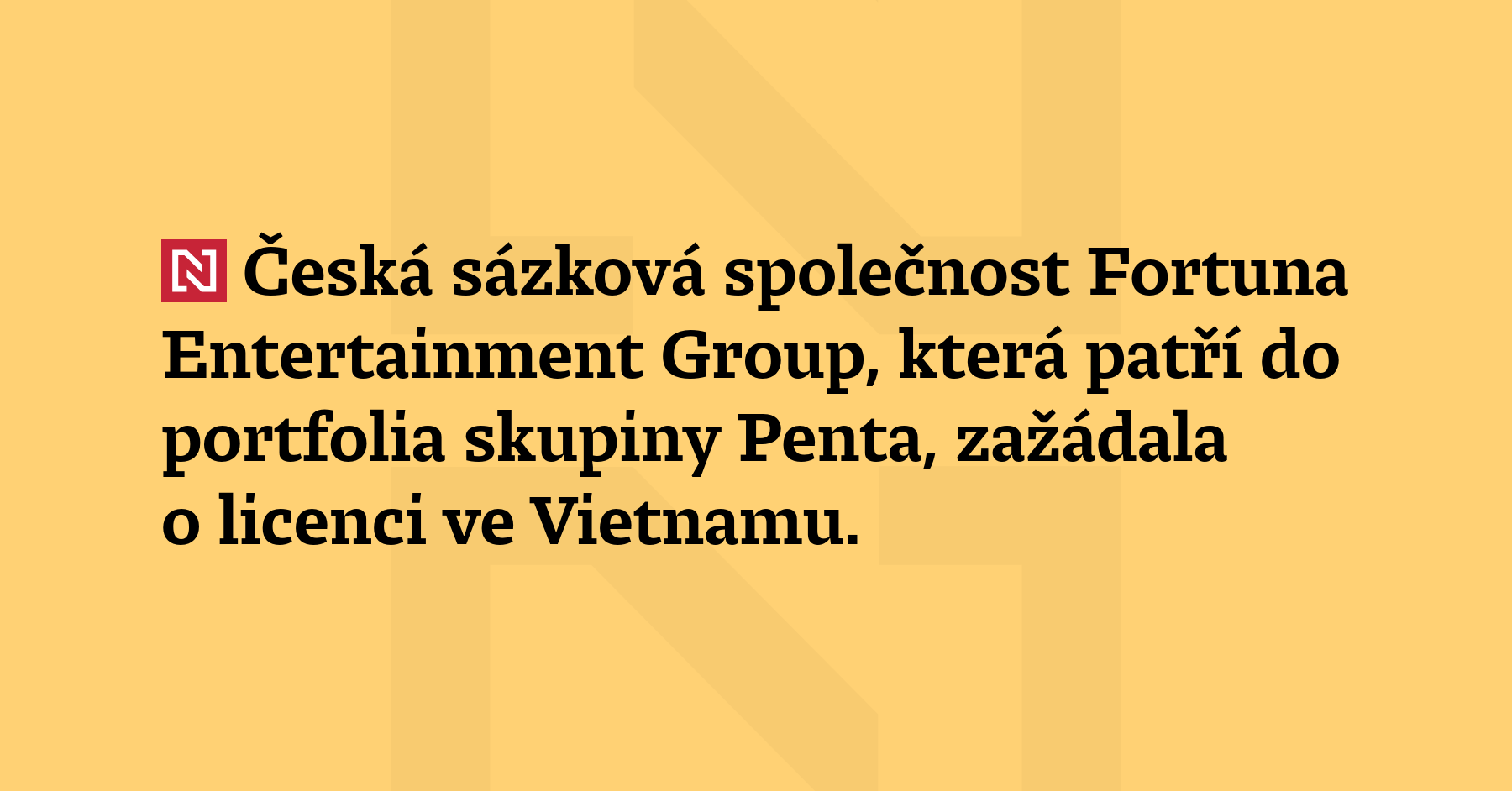 Česká sázková společnost Fortuna Entertainment Group, která patří do portfolia...