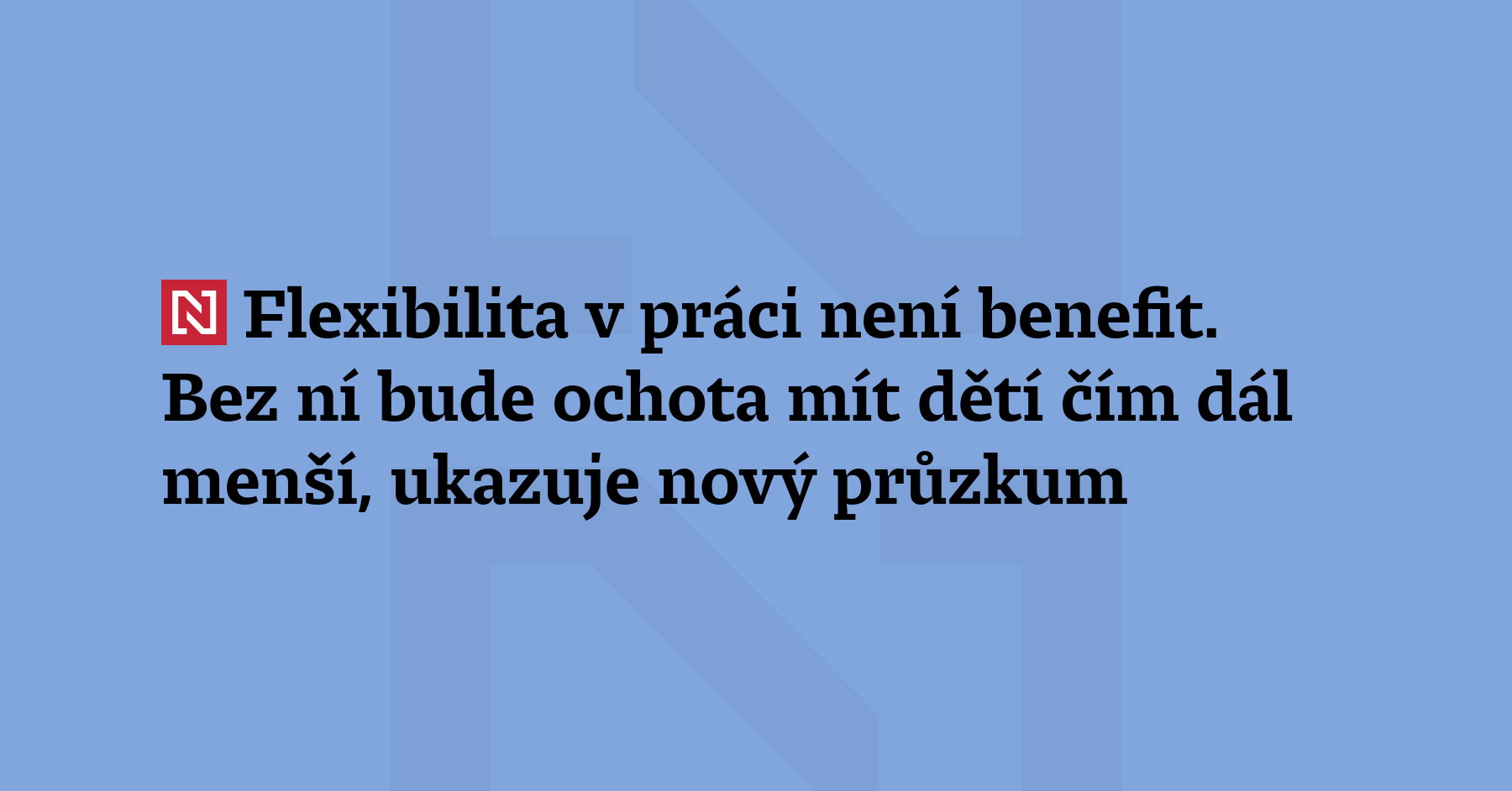 Z dětí jsme udělali luxus, lidé řeší, zda není lepší pořídit...