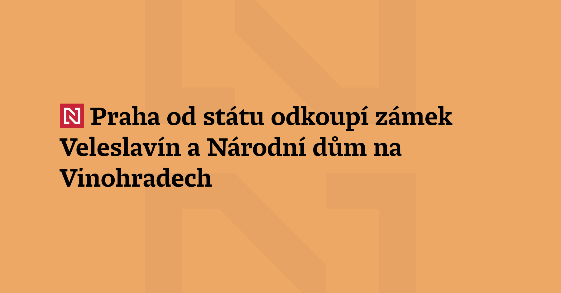 Praha koupí za 399 milionů korun od Úřadu pro zastupování...