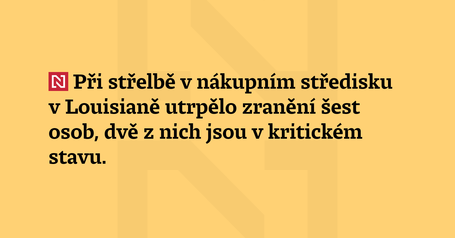 Při střelbě v nákupním středisku v Louisianě utrpělo zranění šest osob, dvě...