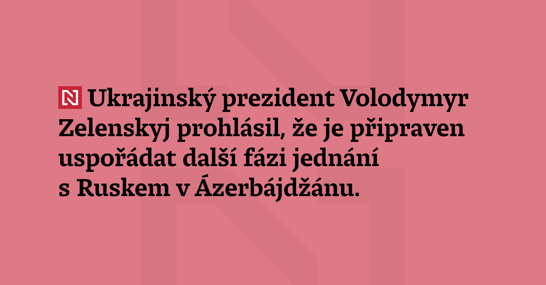 Ukrajinský prezident Volodymyr Zelenskyj prohlásil, že je připraven uspořádat další...