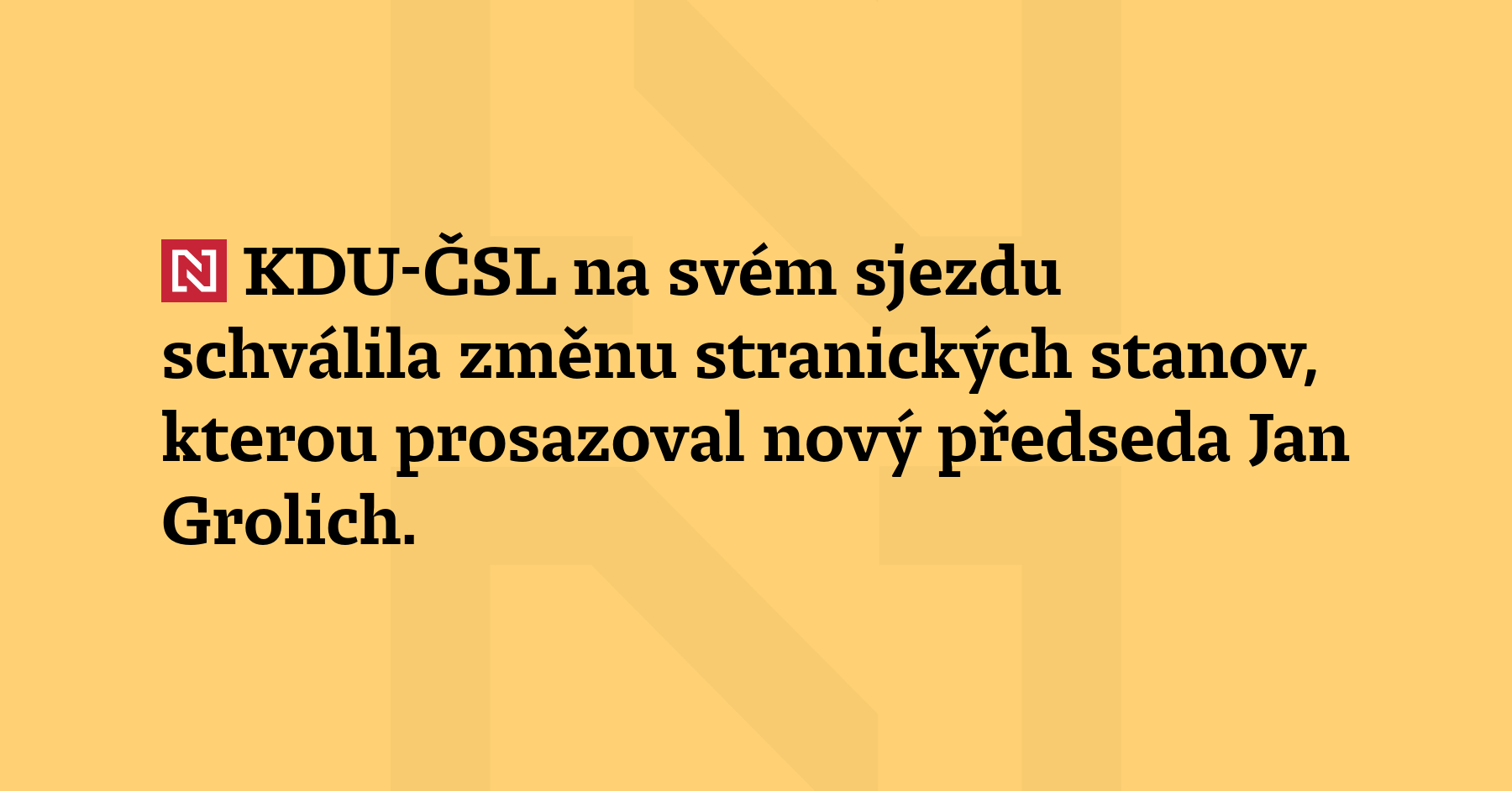 KDU-ČSL na svém sjezdu schválila změnu stranických stanov, kterou prosazoval...