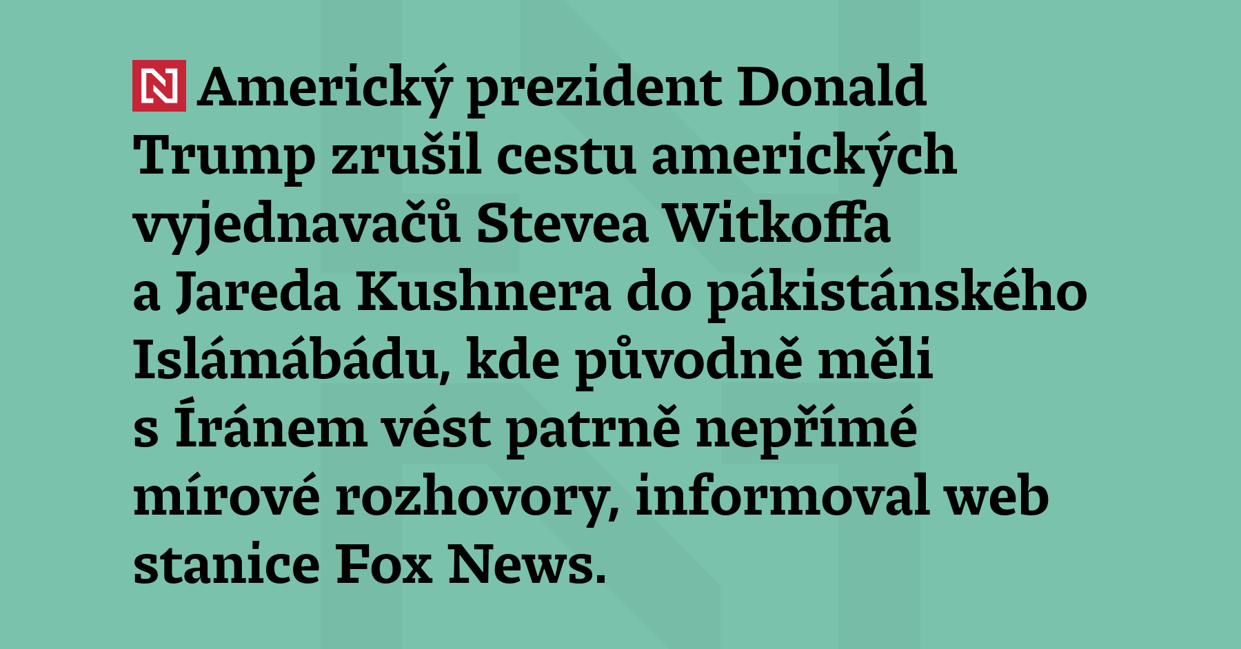 Americký prezident Donald Trump podle stanice Fox News zrušil cestu...