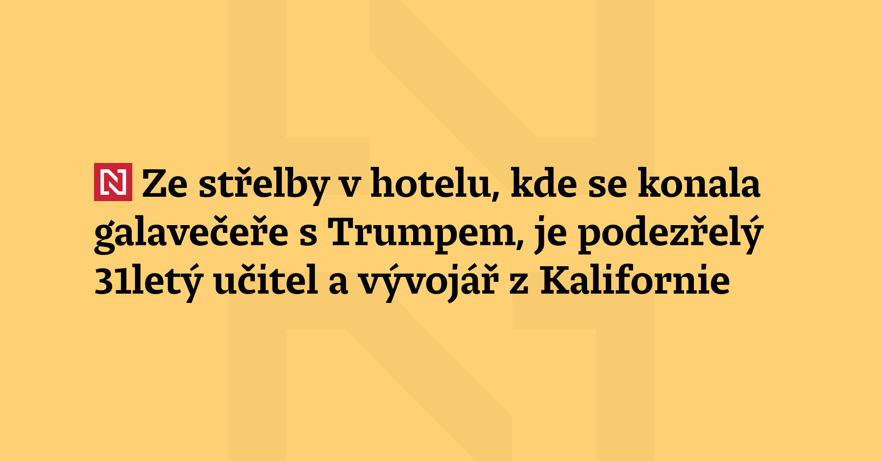 Podezřelým ze střelby v hotelu, kde se konala galavečeře korespondentů Bílého...