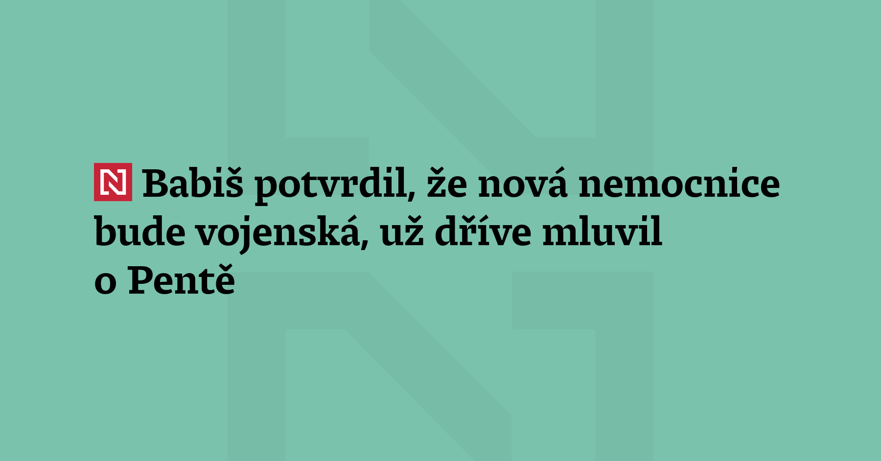 Andrej Babiš dnes potvrdil, že nová pražská nemocnice bude vojenská....