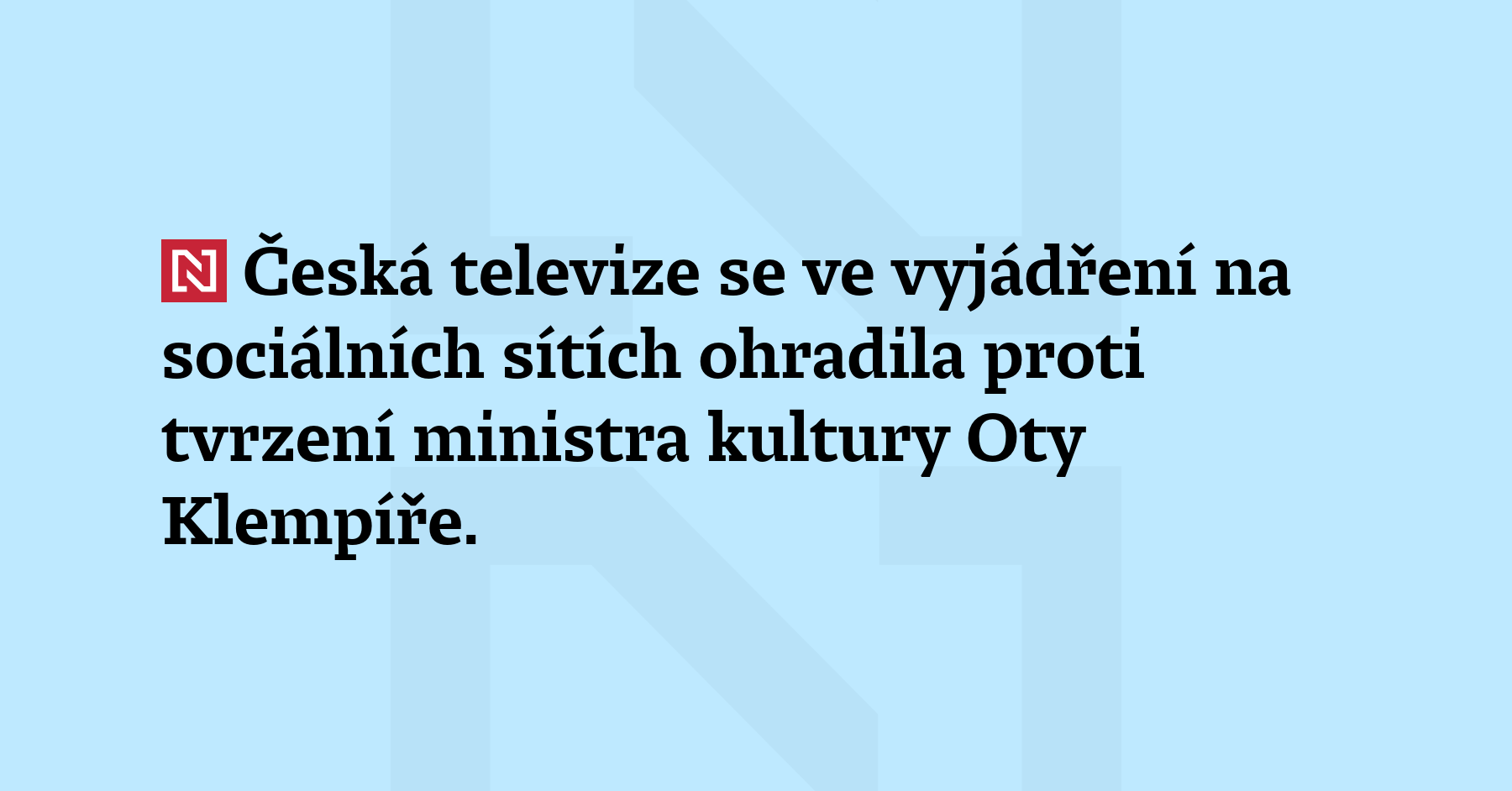 Česká televize se ve vyjádření na sociálních sítích ohradila proti...