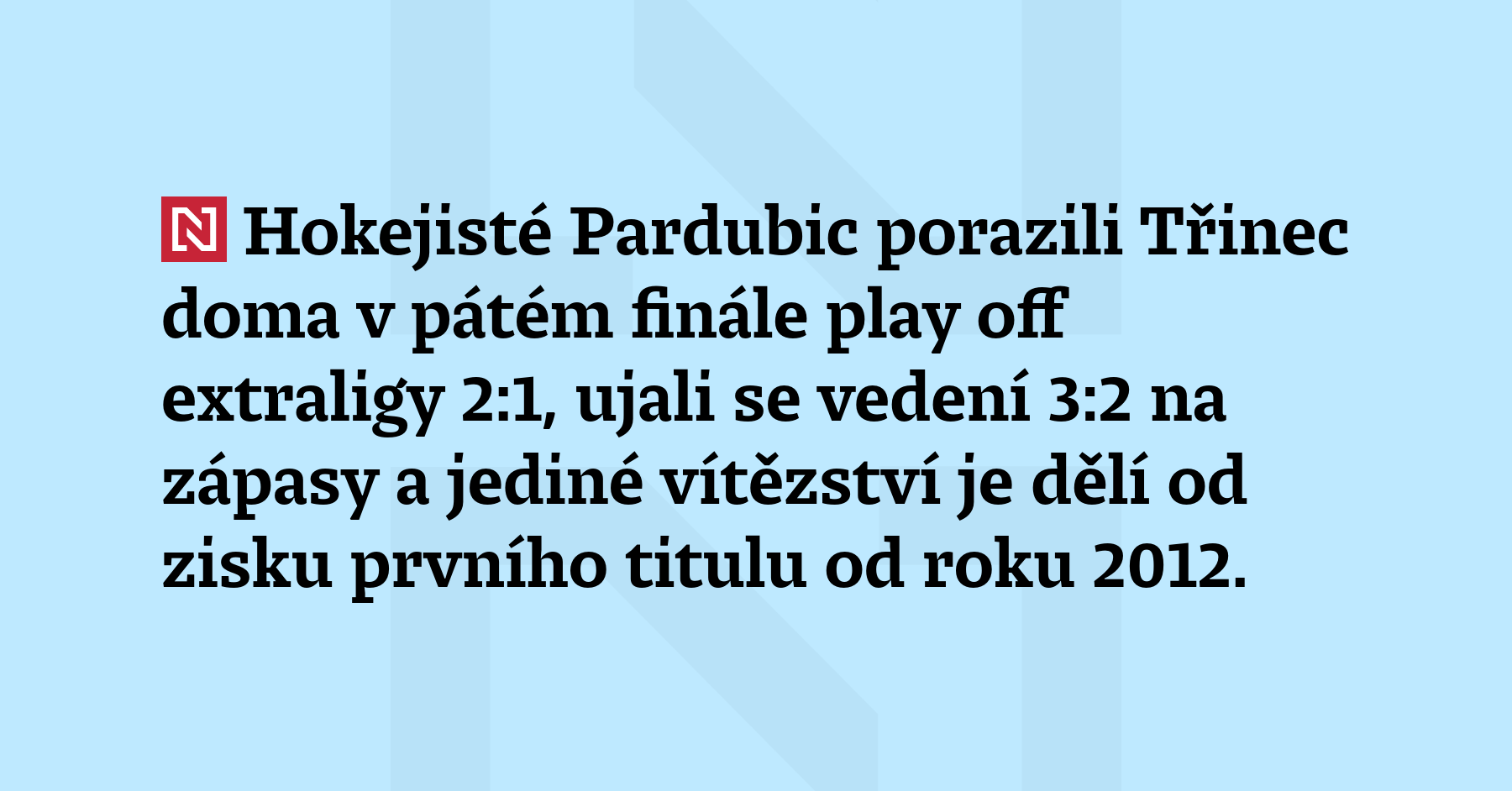 Hokejisté Pardubic porazili Třinec doma v pátém finále play off extraligy...