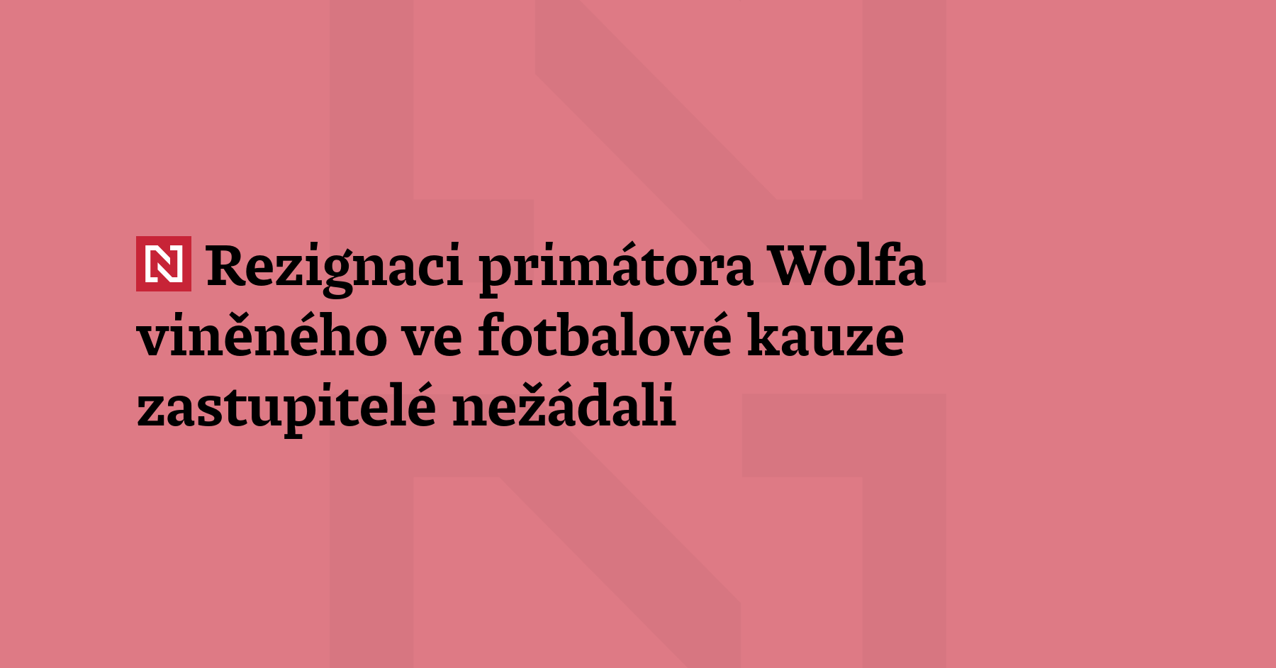 Primátor Karviné Jan Wolf (nestr., dříve Socdem), obviněný v korupční fotbalové...