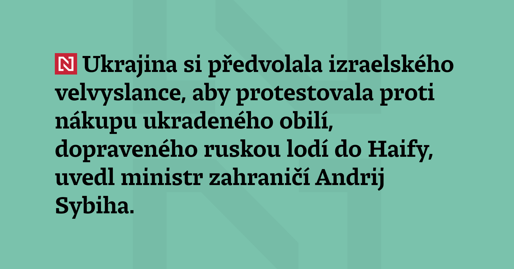 Ukrajina si předvolala izraelského velvyslance, aby protestovala proti nákupu ukradeného...
