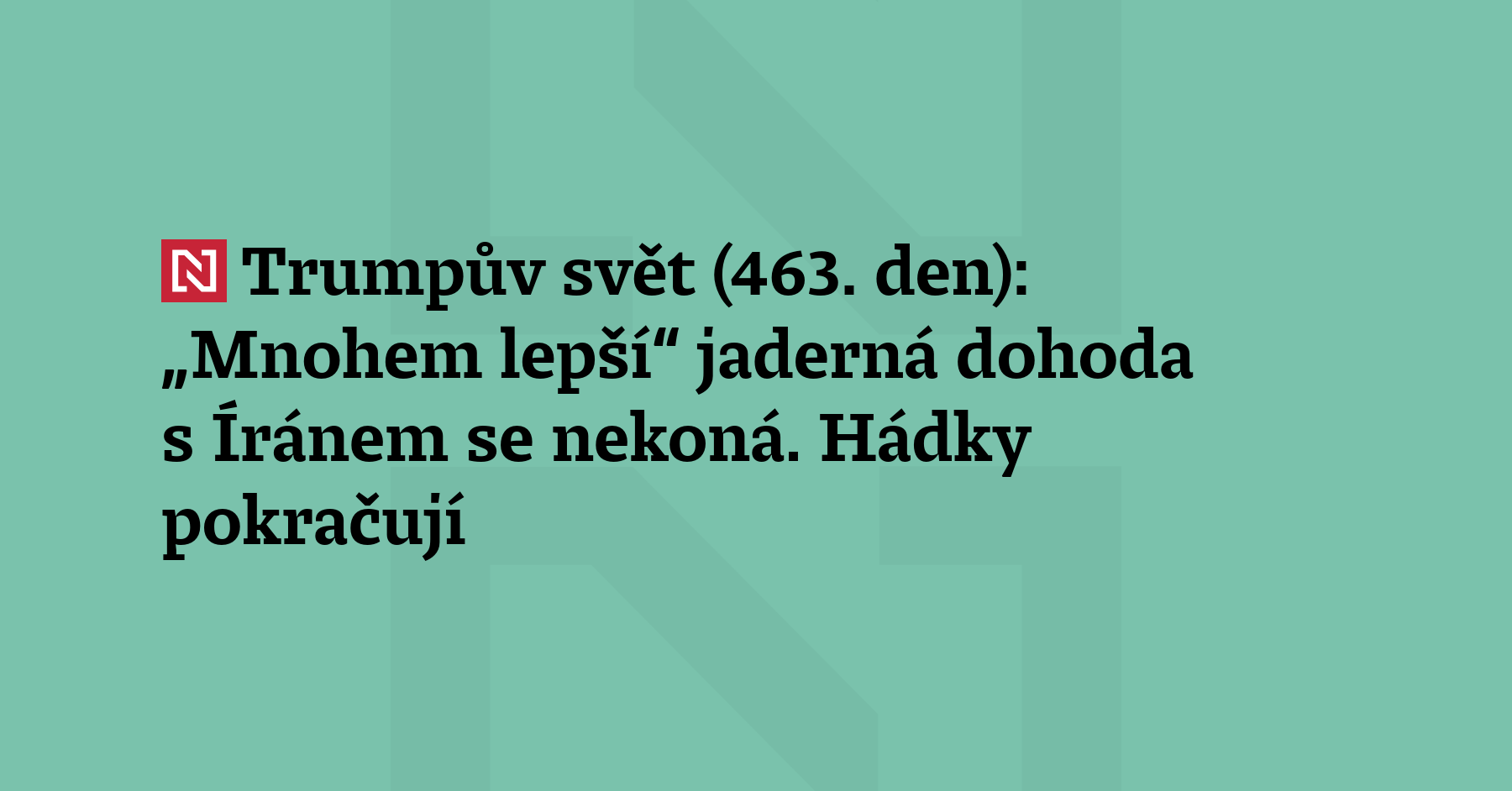 Trumpův svět (463. den): V OSN se znovu rozhořel spor USA a Íránu –...