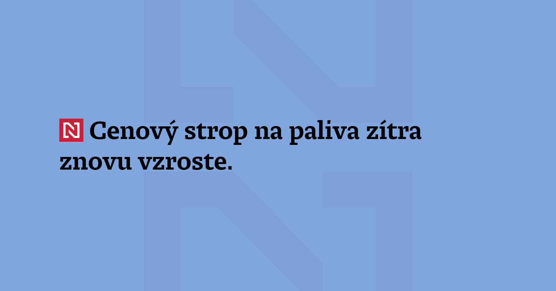 Cenový strop na paliva zítra znovu vzroste. Maximální cena nafty...