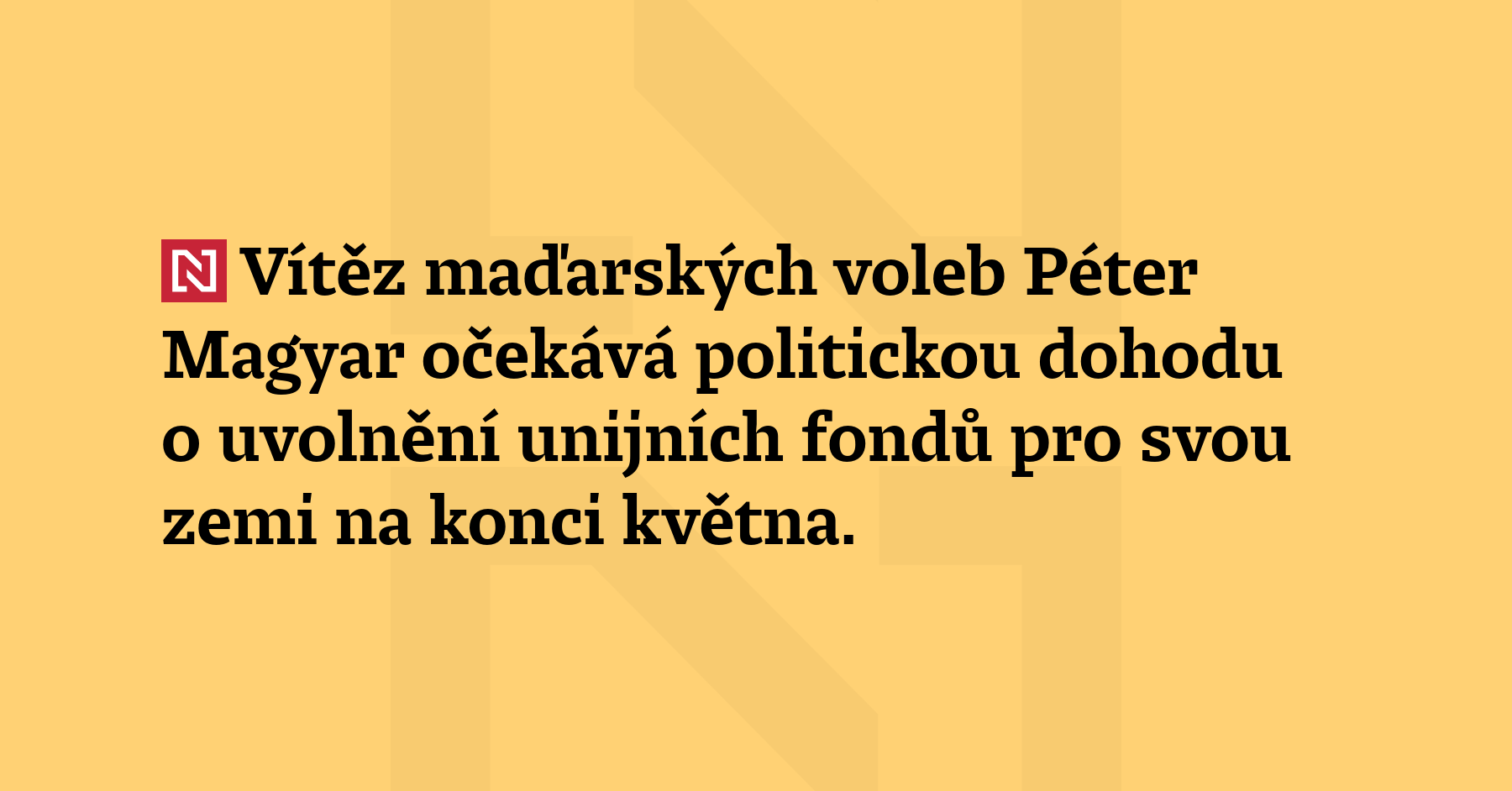 Vítěz maďarských voleb Péter Magyar očekává politickou dohodu o uvolnění unijních...