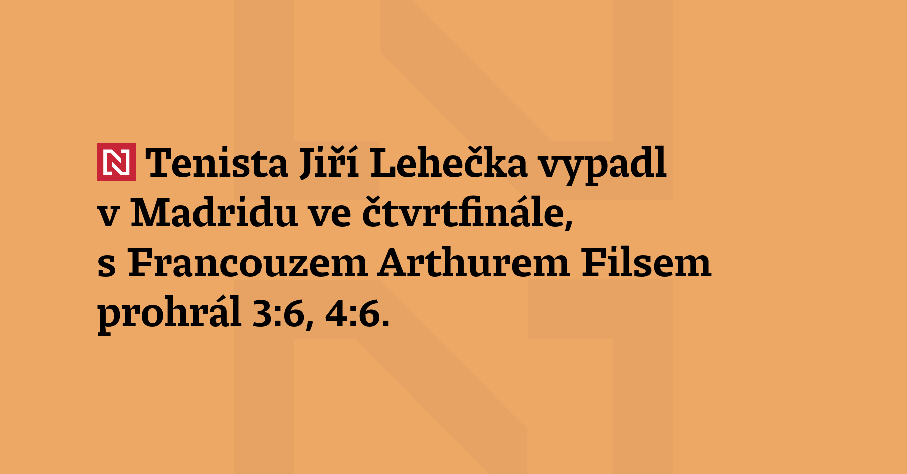 Tenista Jiří Lehečka vypadl v Madridu ve čtvrtfinále, s Francouzem...