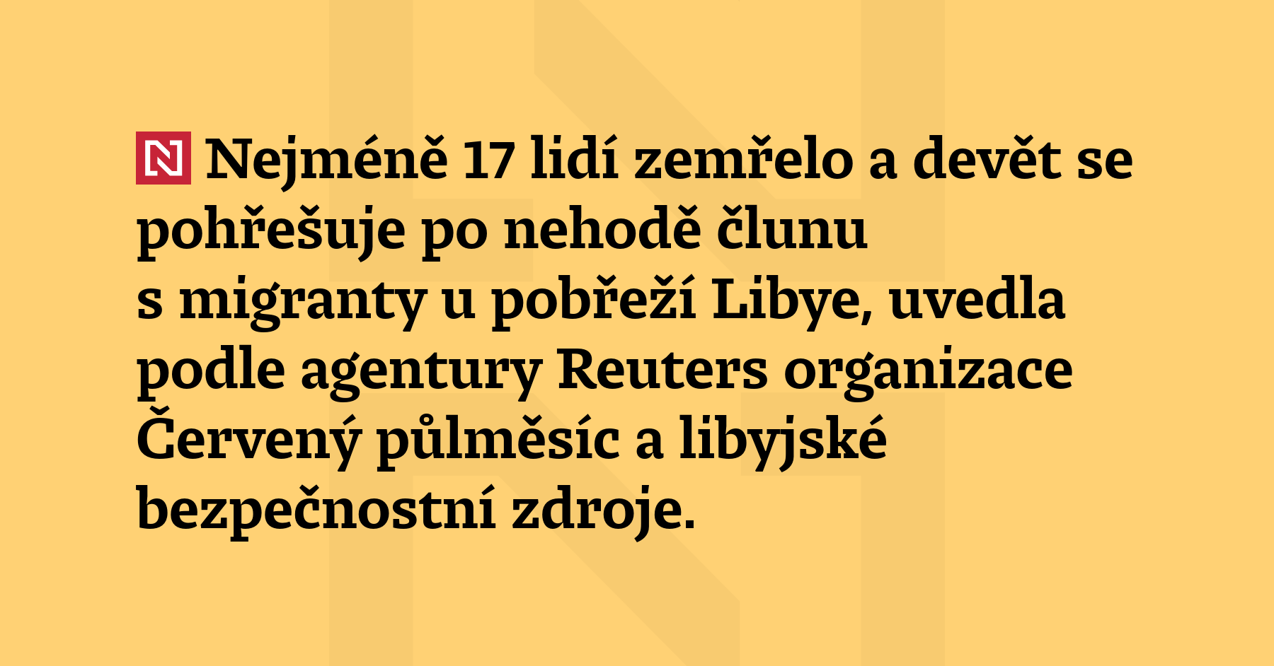 Nejméně 17 lidí zemřelo a devět se pohřešuje po nehodě člunu s migranty...