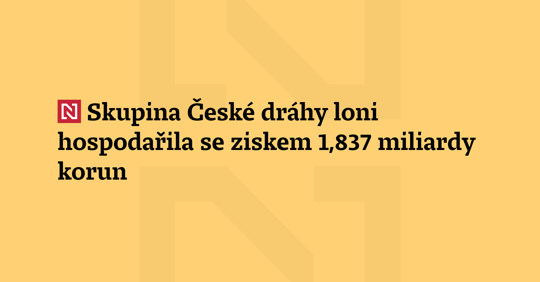 Skupina České dráhy loni hospodařila se ziskem 1,837 miliardy korun před...