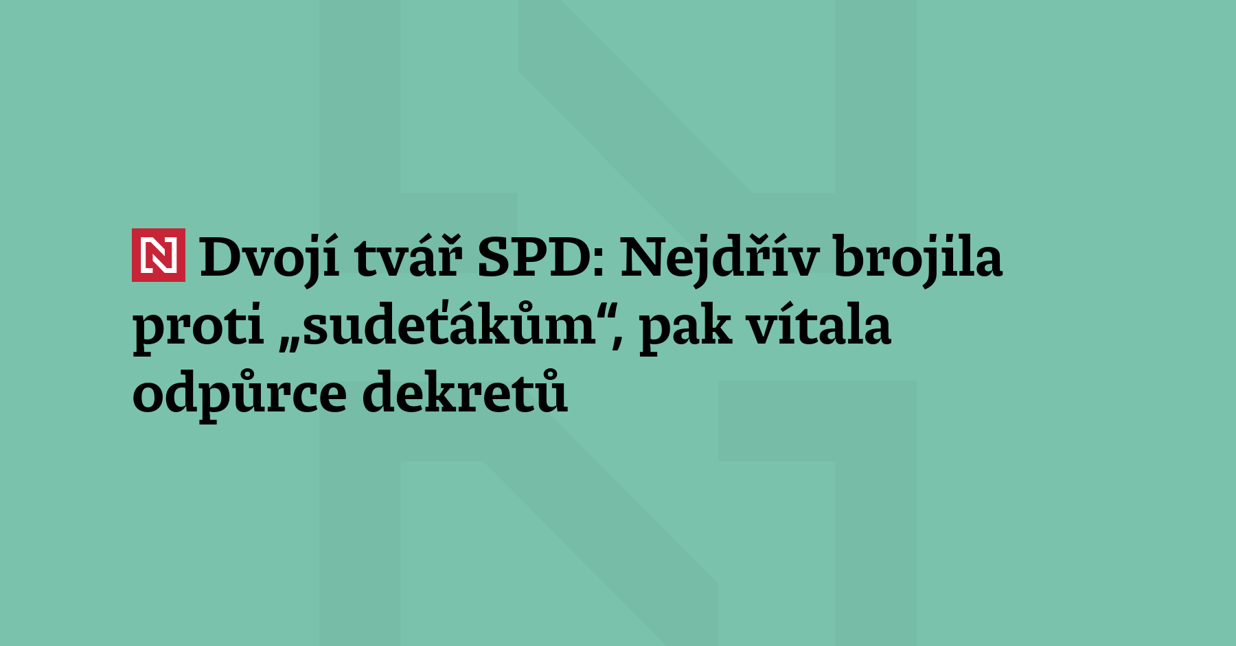 V úterý v Brně SPD brojila proti sněmu sudetských Němců ve městě –...