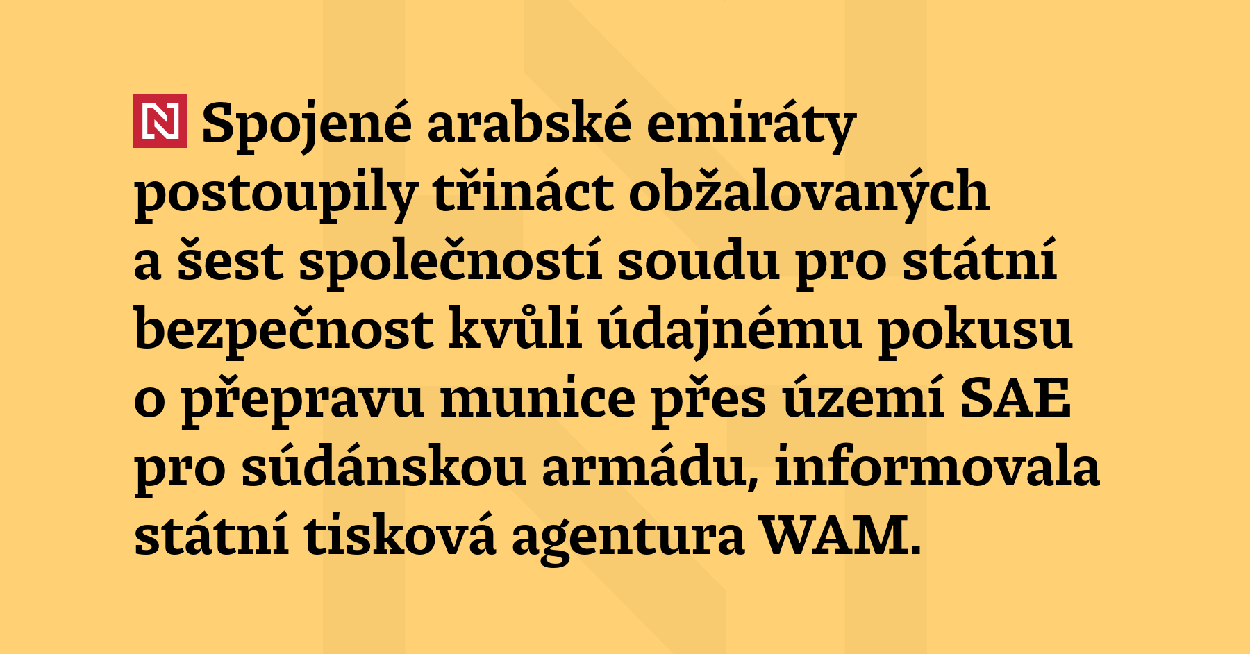 Spojené arabské emiráty postoupily třináct obžalovaných a šest společností soudu pro...
