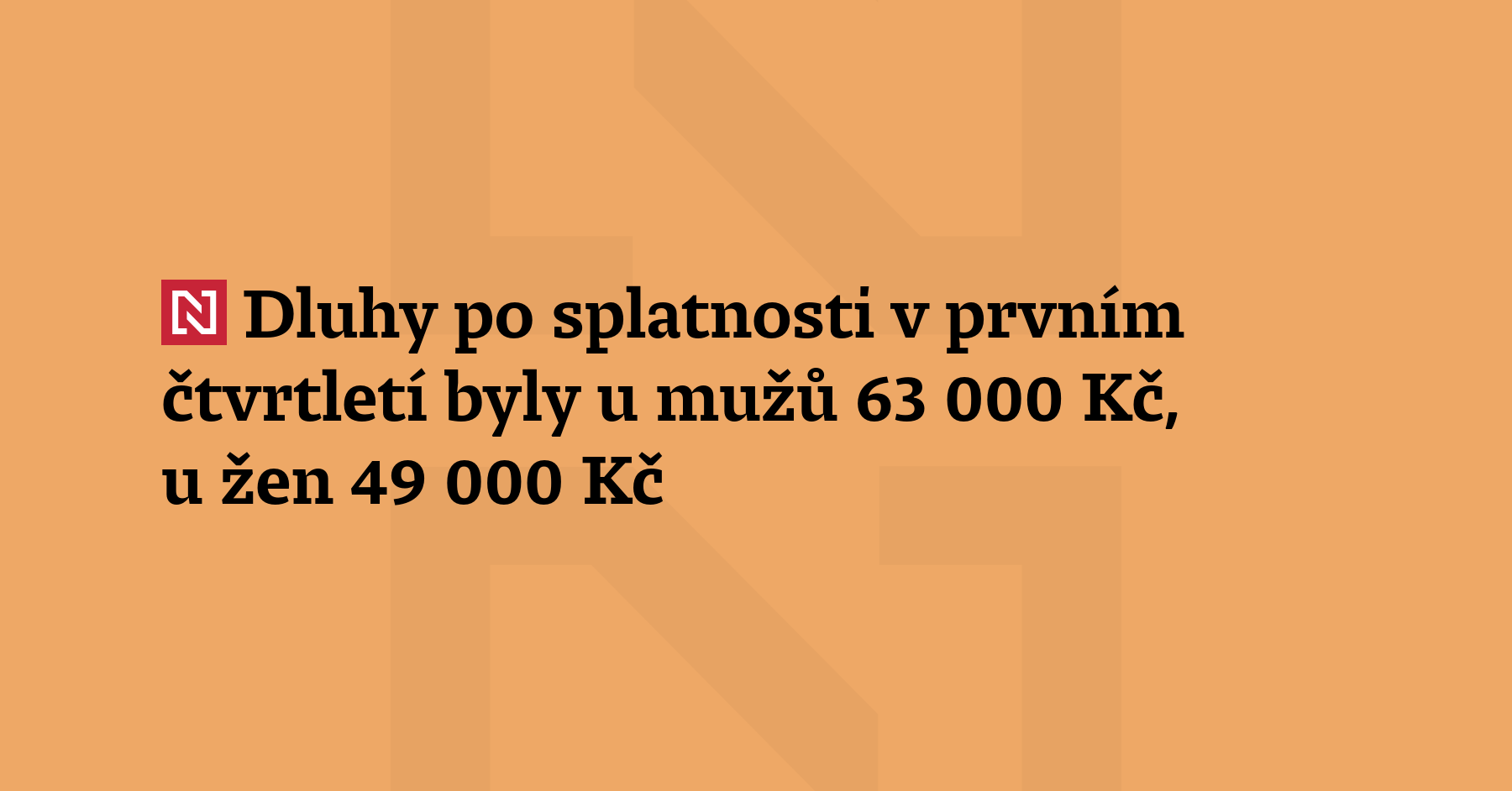 Průměrná výše dluhů po splatnosti byla v prvním čtvrtletí u mužů 63 000 korun,...