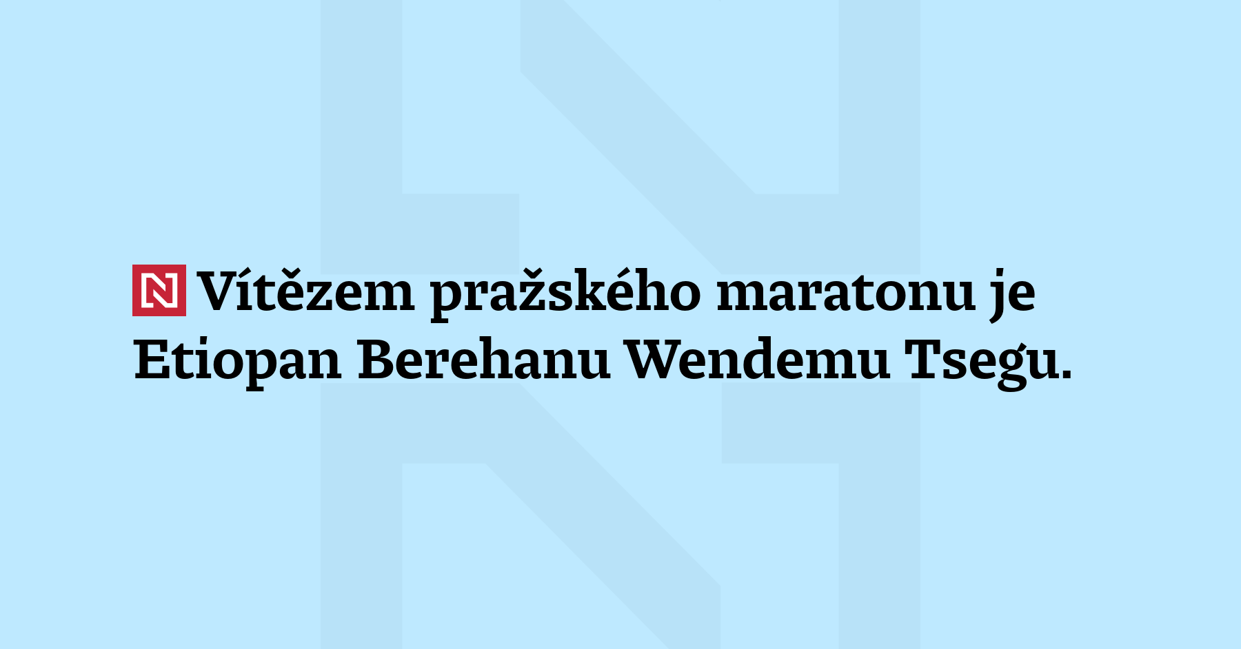 Vítězem pražského maratonu je Etiopan Berehanu Wendemu Tsegu. Zvítězil s časem...