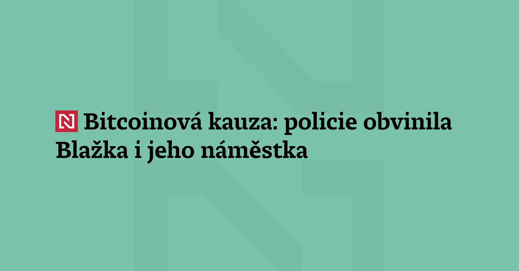 Kriminalisté obvinili exministra spravedlnosti Pavla Blažka a jeho někdejšího ekonomického náměstka...