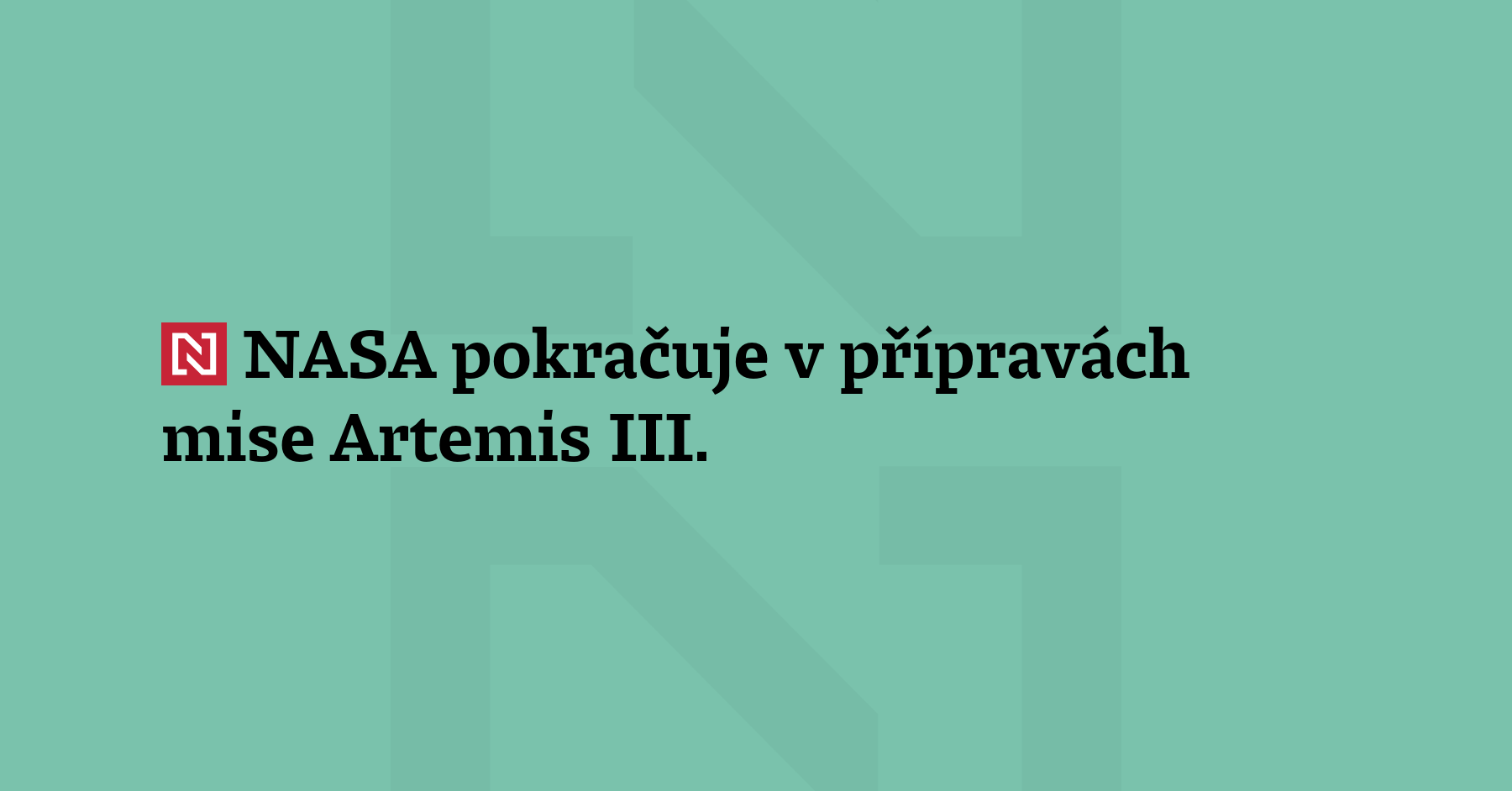 NASA pokračuje v přípravách mise Artemis III. Do montážní haly v kosmickém centru...