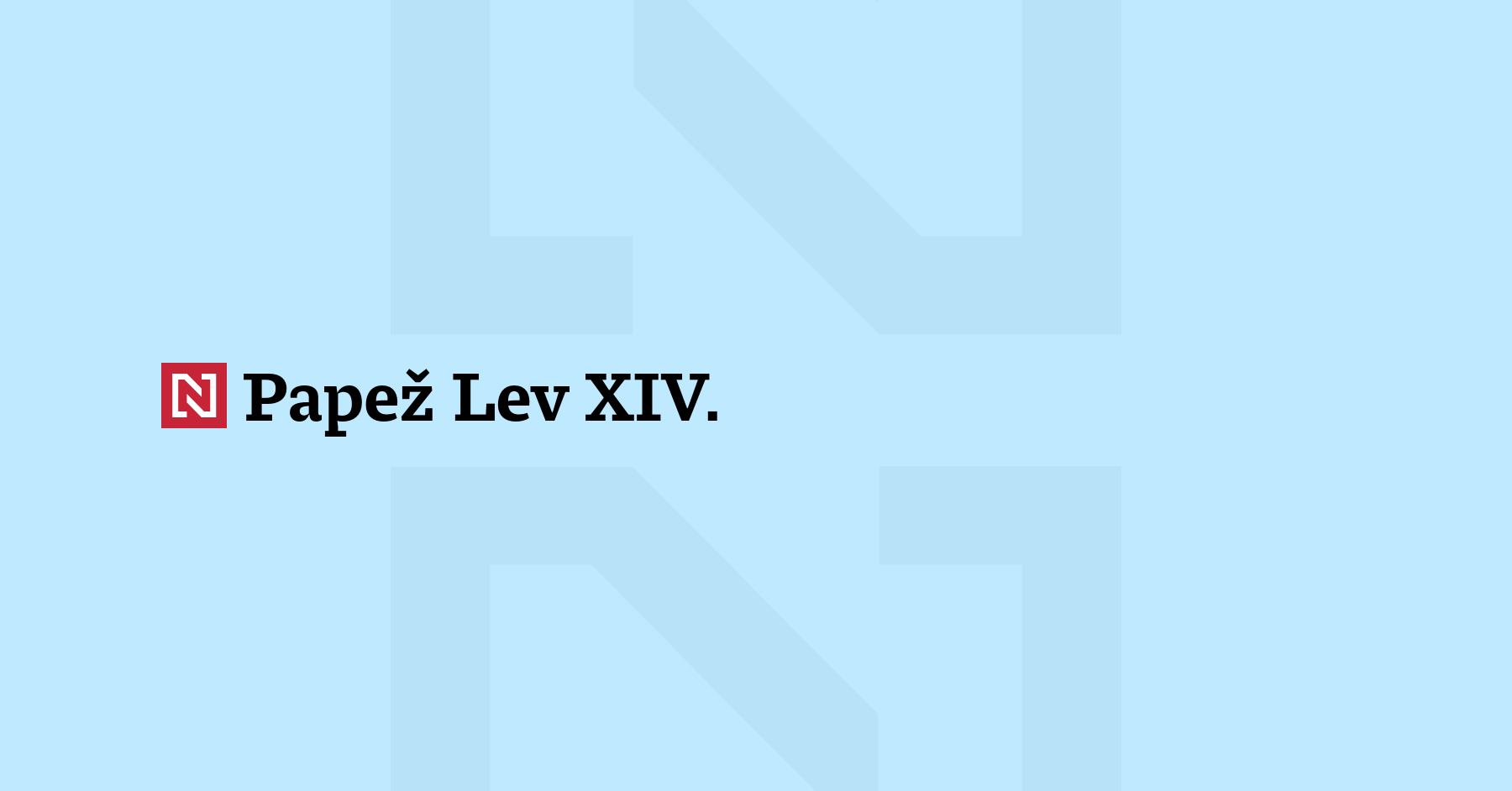 Papež Lev XIV. prohlásil, že katolická církev „se již léta vyslovuje...
