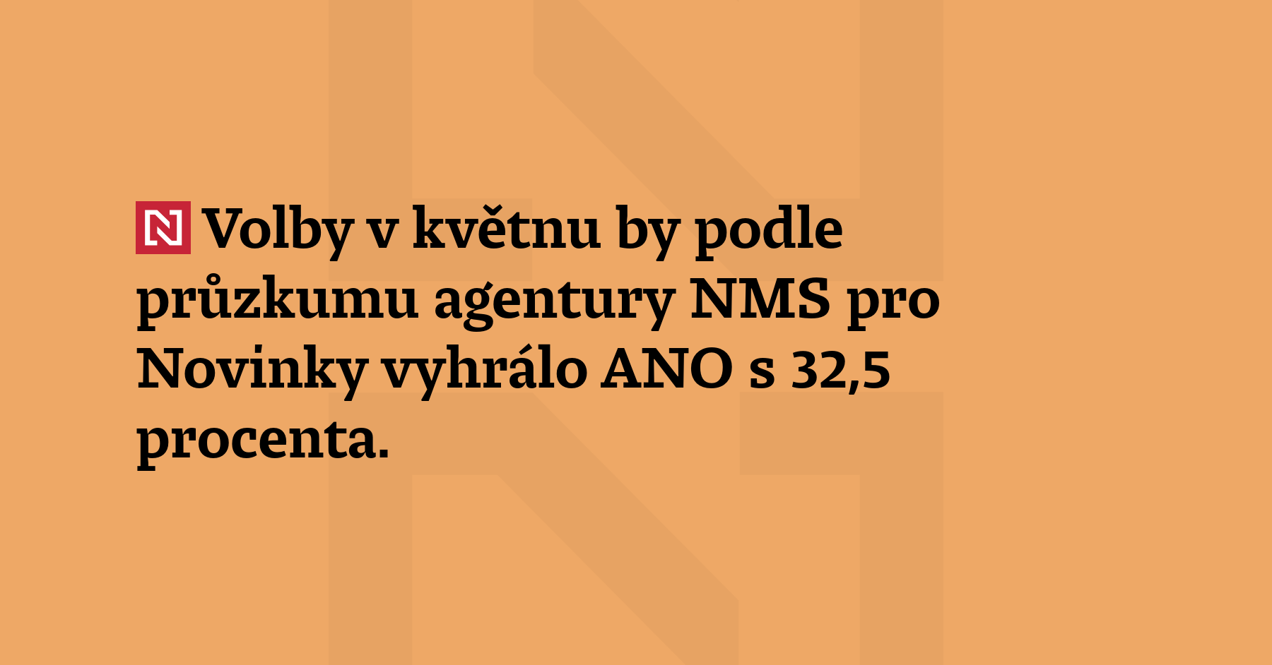 Volby v květnu by podle průzkumu agentury NMS pro Novinky...