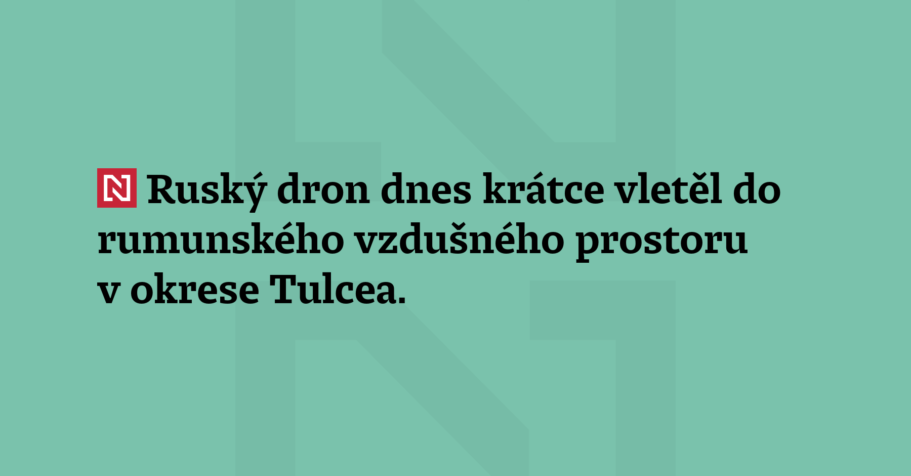 Ruský dron dnes krátce vletěl do rumunského vzdušného prostoru v okrese...