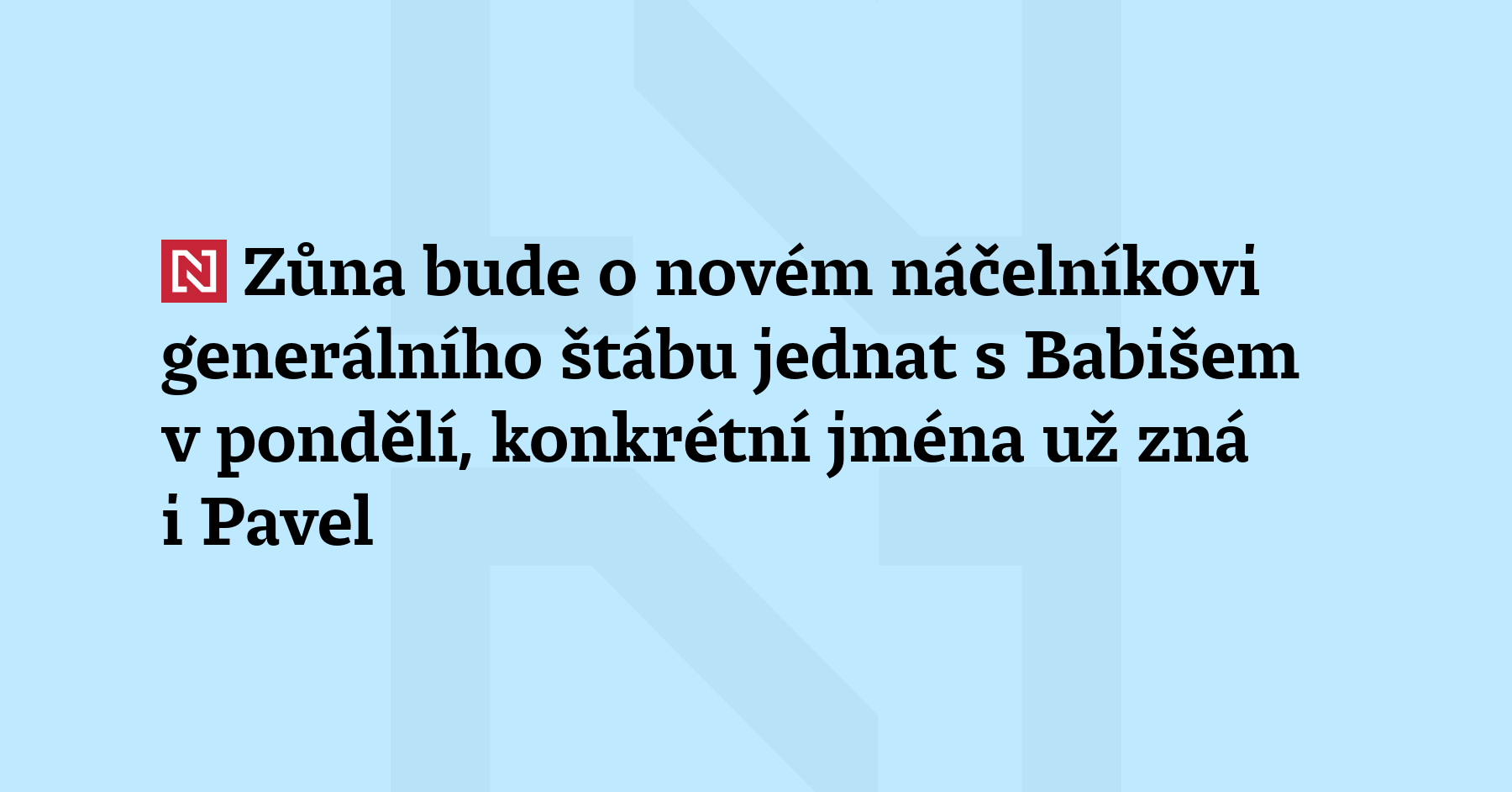 Ministr obrany Jaromír Zůna (za SPD) bude o novém náčelníkovi generálního...