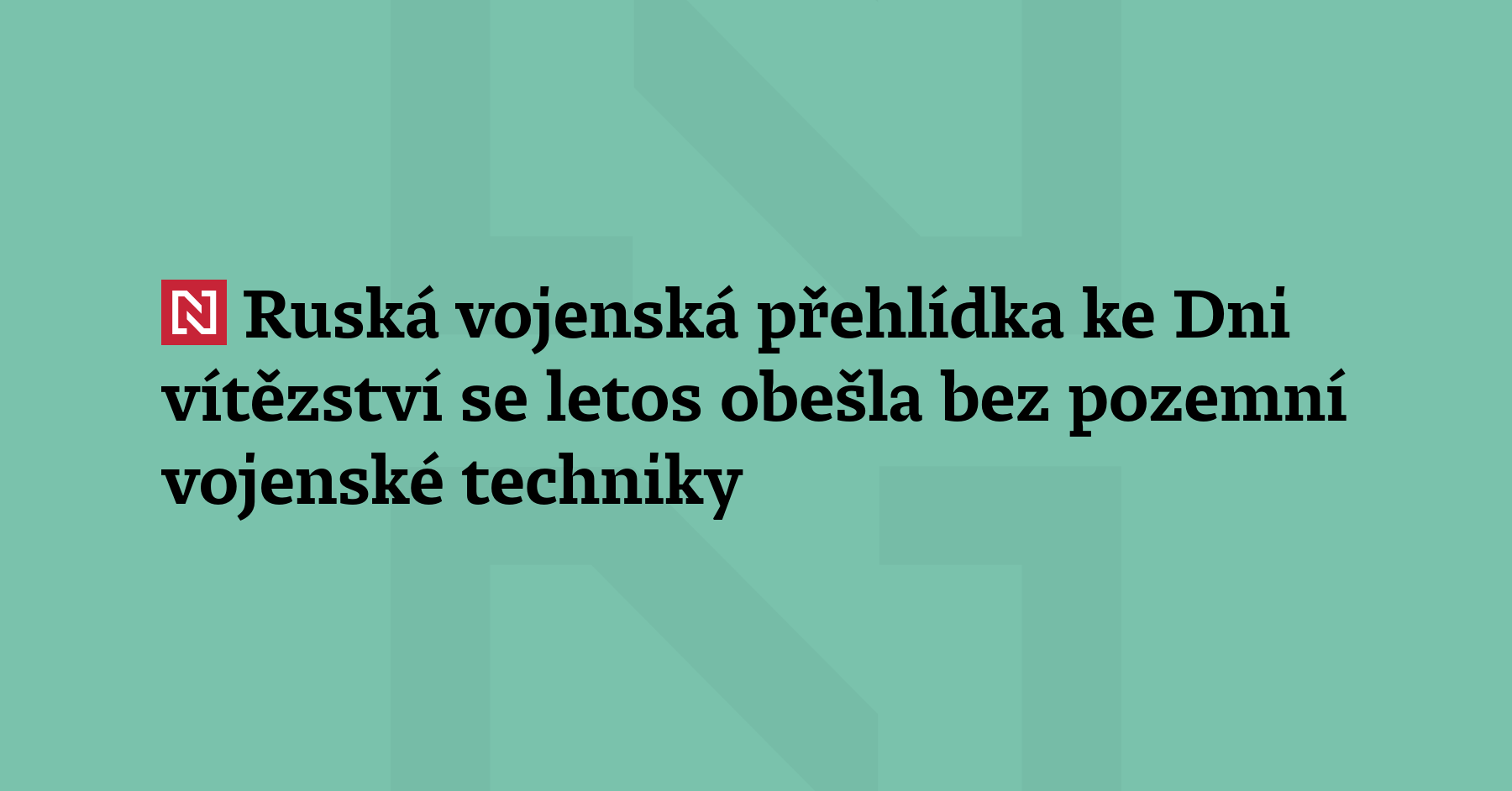 V Moskvě začala vojenská přehlídka k výročí konce druhé světové války. Účastní...