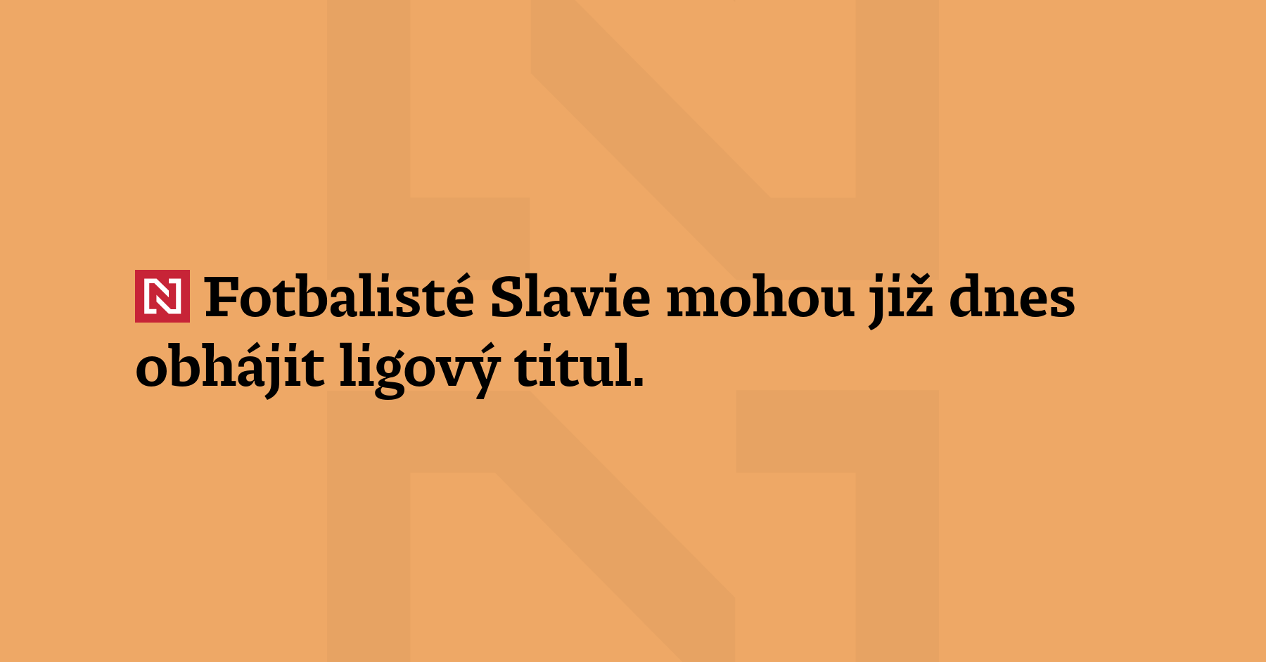 Fotbalisté Slavie mohou již dnes obhájit ligový titul. V druhém z pěti...