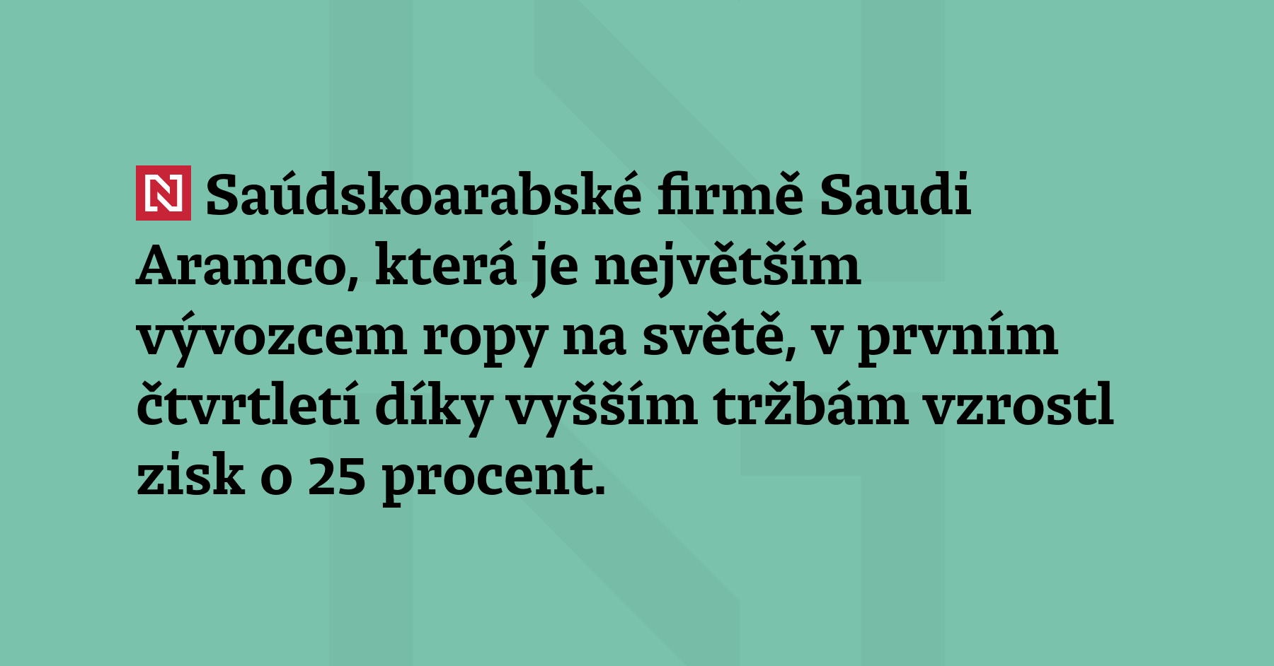 Saúdskoarabské firmě Saudi Aramco, která je největším vývozcem ropy na...