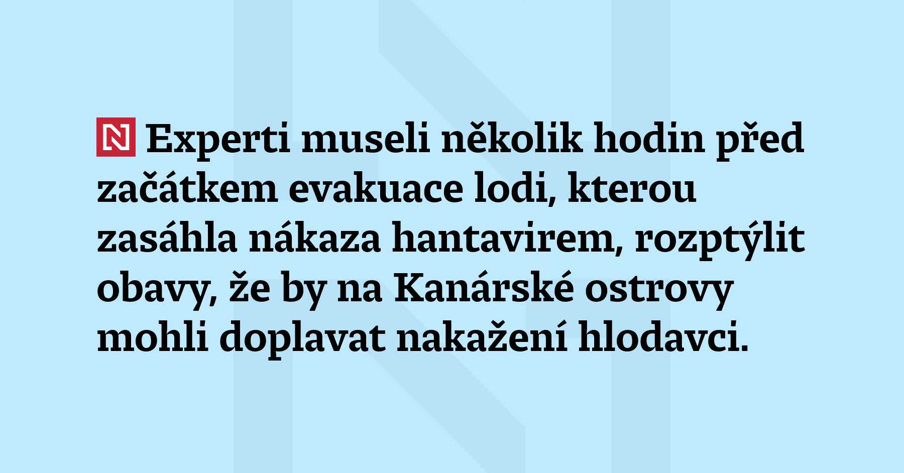 Experti museli několik hodin před začátkem evakuace lodi, kterou zasáhla...