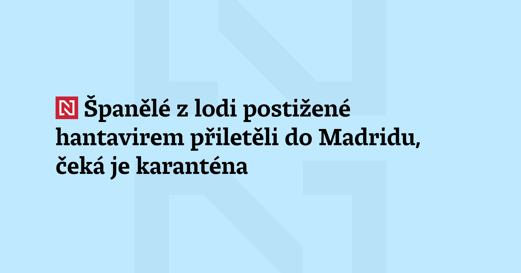 První cestující z lodi, kterou postihla nákaza hantavirem, opustili Kanárské ostrovy,...