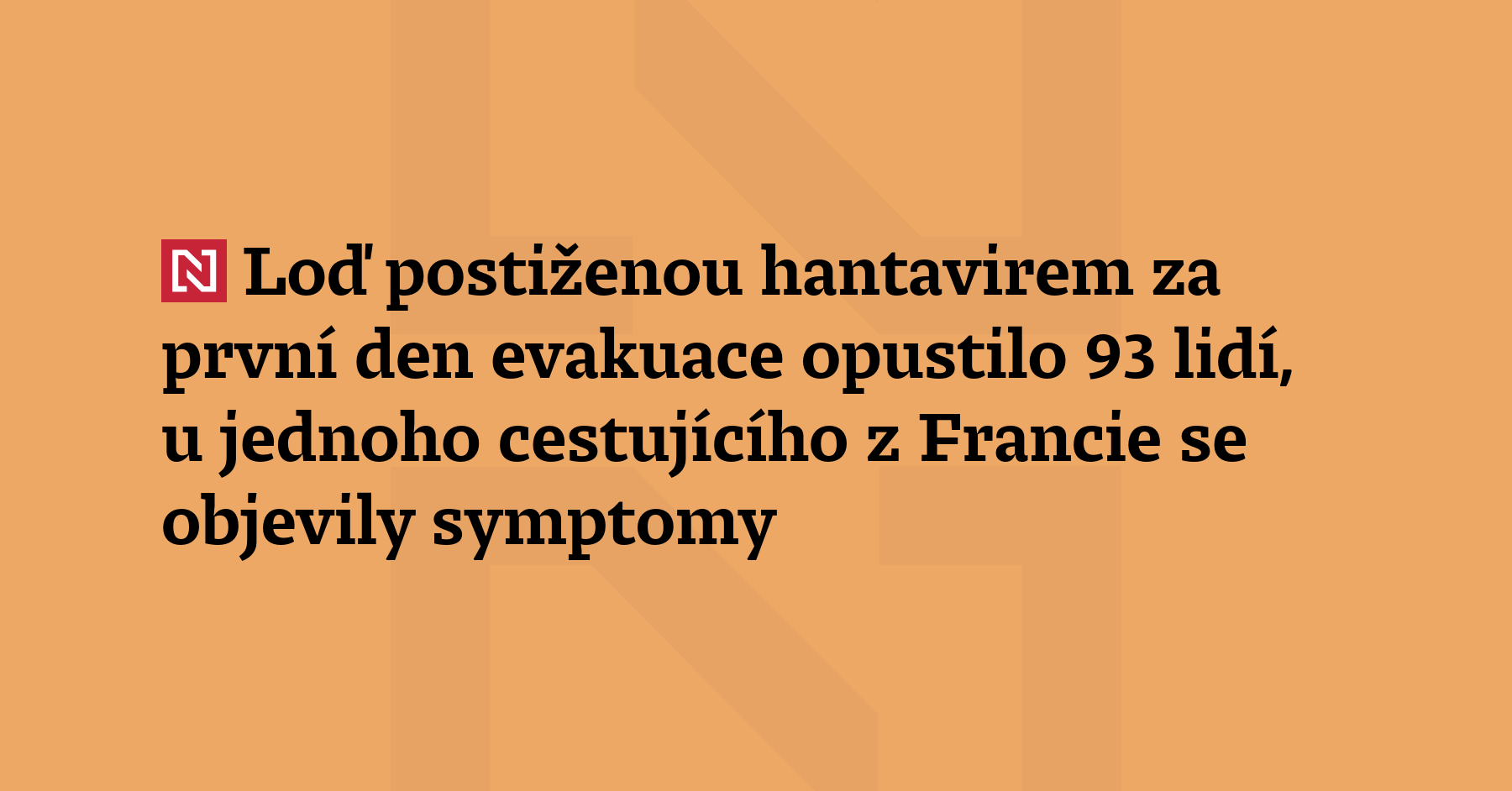 Za první den evakuace loď Hondius, kde se projevila nákaza...