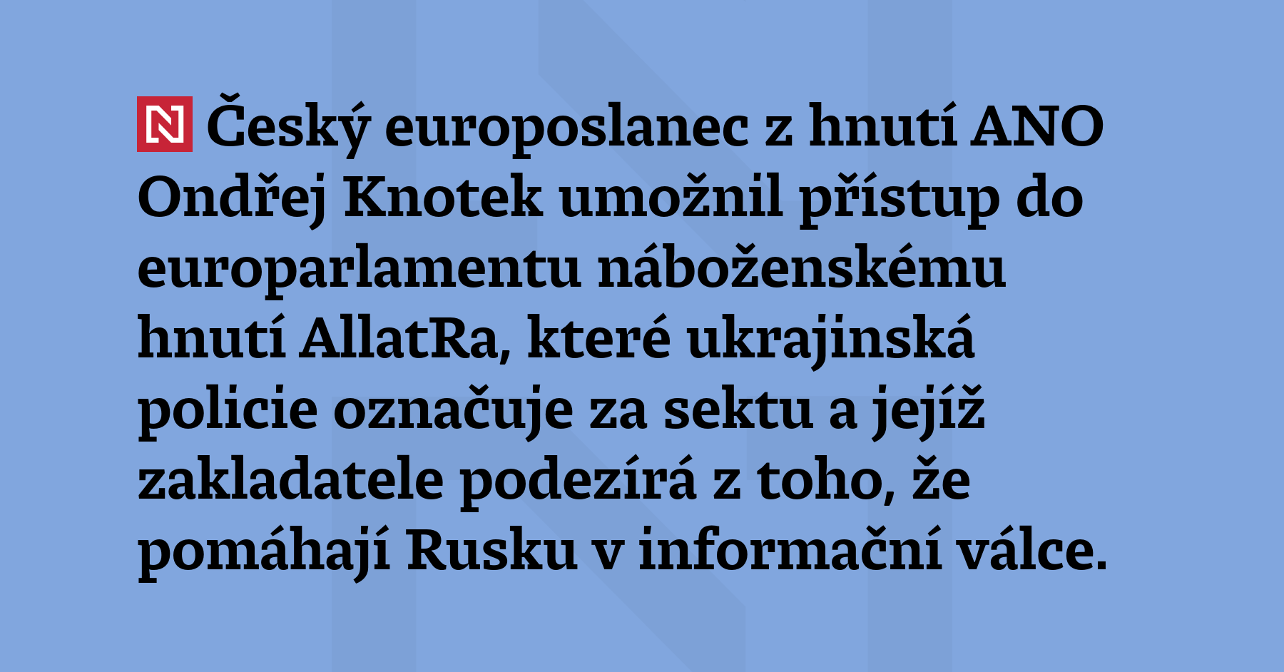 Český europoslanec z hnutí ANO Ondřej Knotek umožnil přístup do...