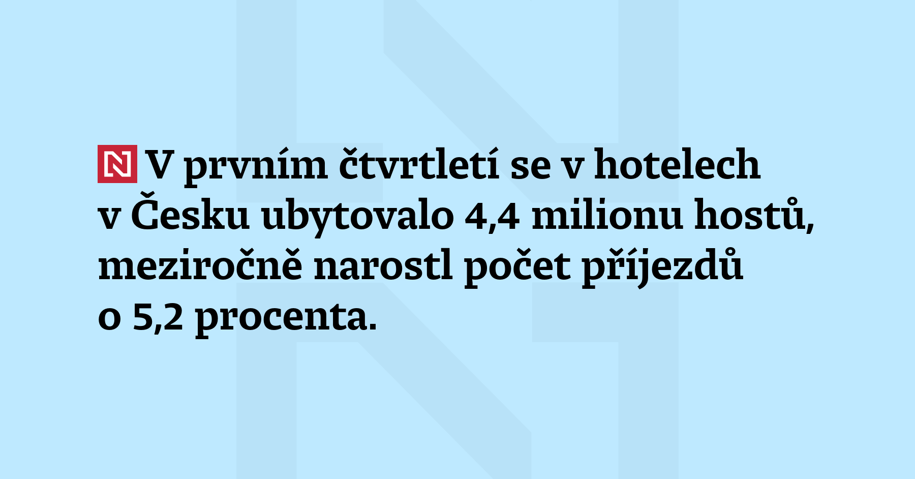 V 1. čtvrtletí se v hotelech v Česku ubytovalo 4,4...