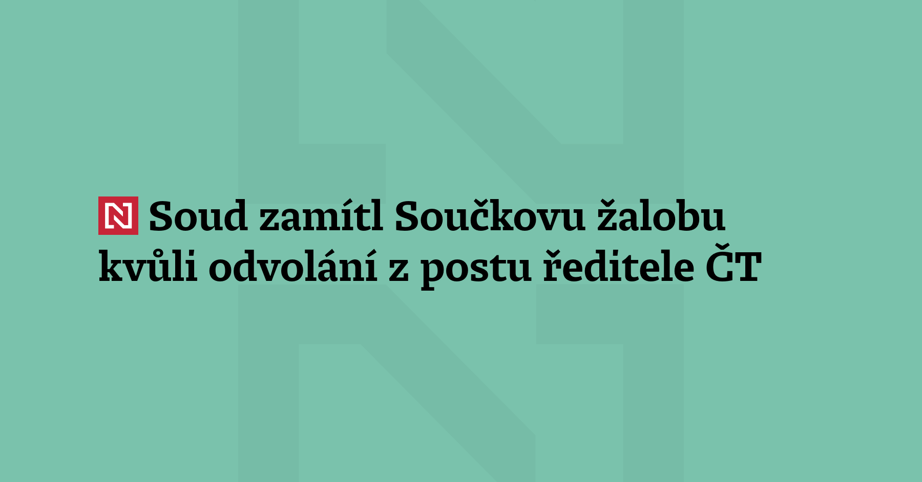 Obvodní soud pro Prahu 4 zamítl žalobu Jana Součka kvůli odvolání z postu...
