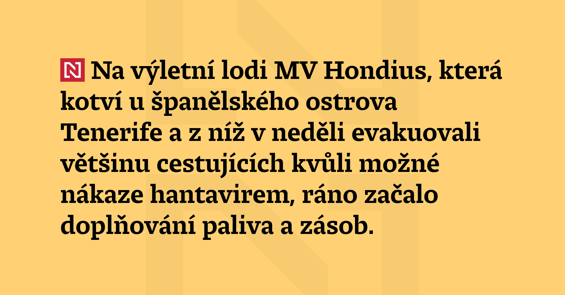 Na výletní lodi MV Hondius, která kotví u španělského ostrova Tenerife...