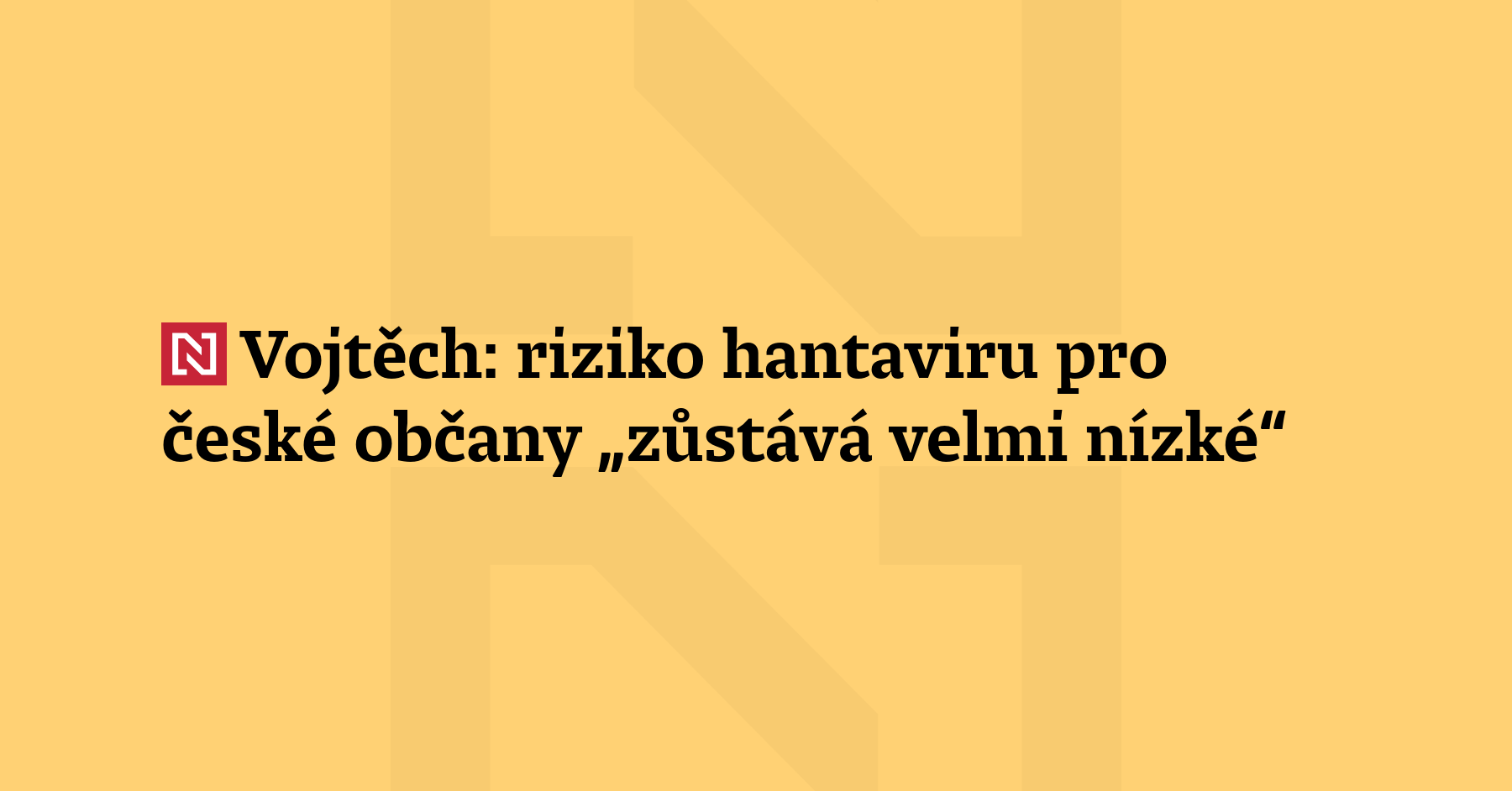 Ministr zdravotnictví Adam Vojtěch (ANO) v reakci na výskyt hantaviru v Evropě...