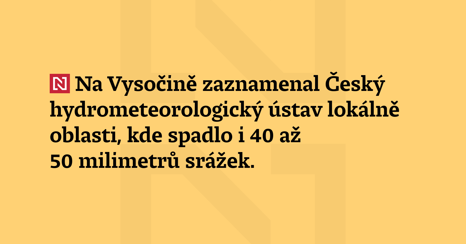 Na Vysočině zaznamenal Český hydrometeorologický ústav lokálně oblasti, kde spadlo...