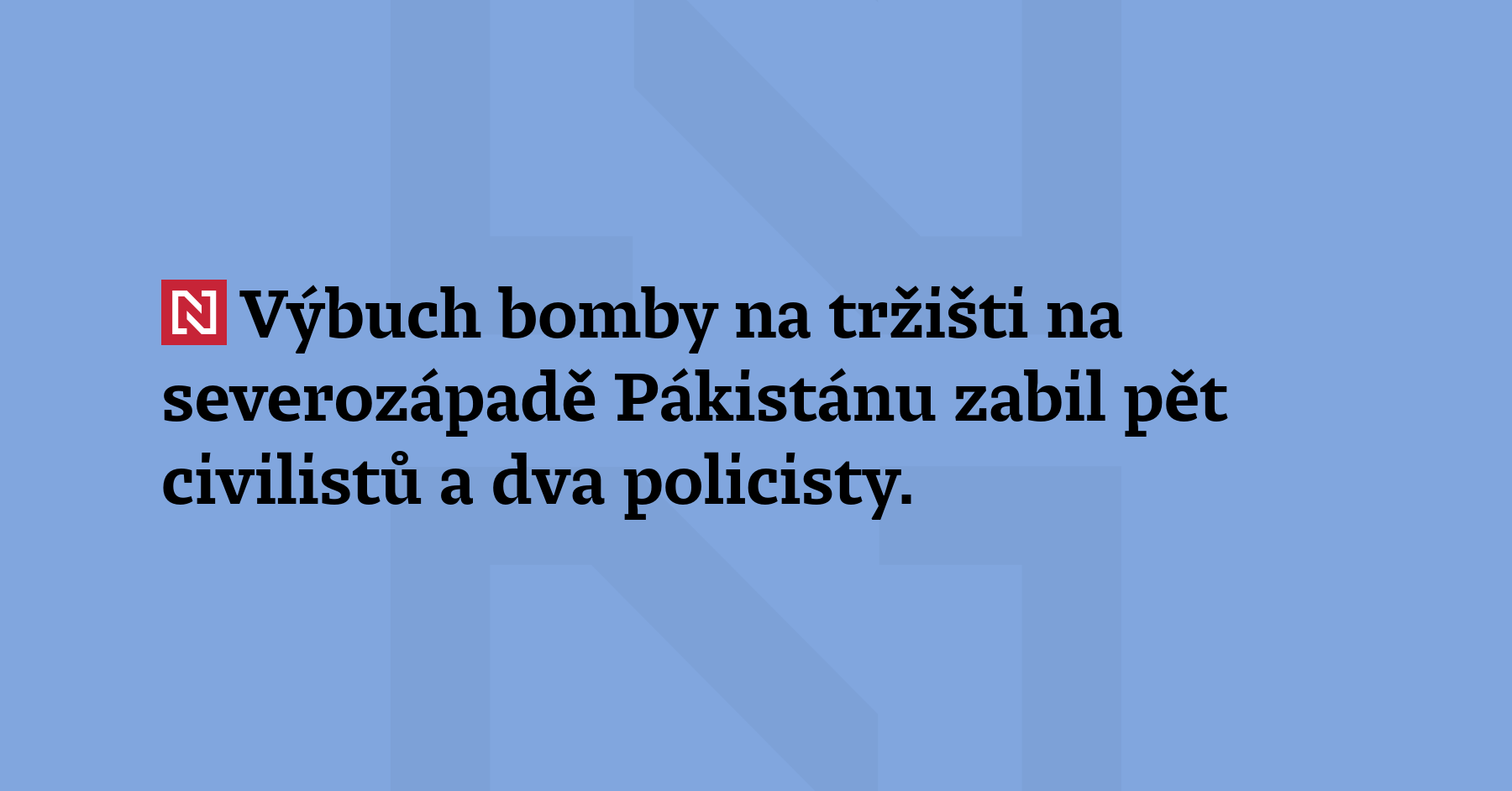 Výbuch bomby na tržišti na severozápadě Pákistánu zabil pět civilistů...