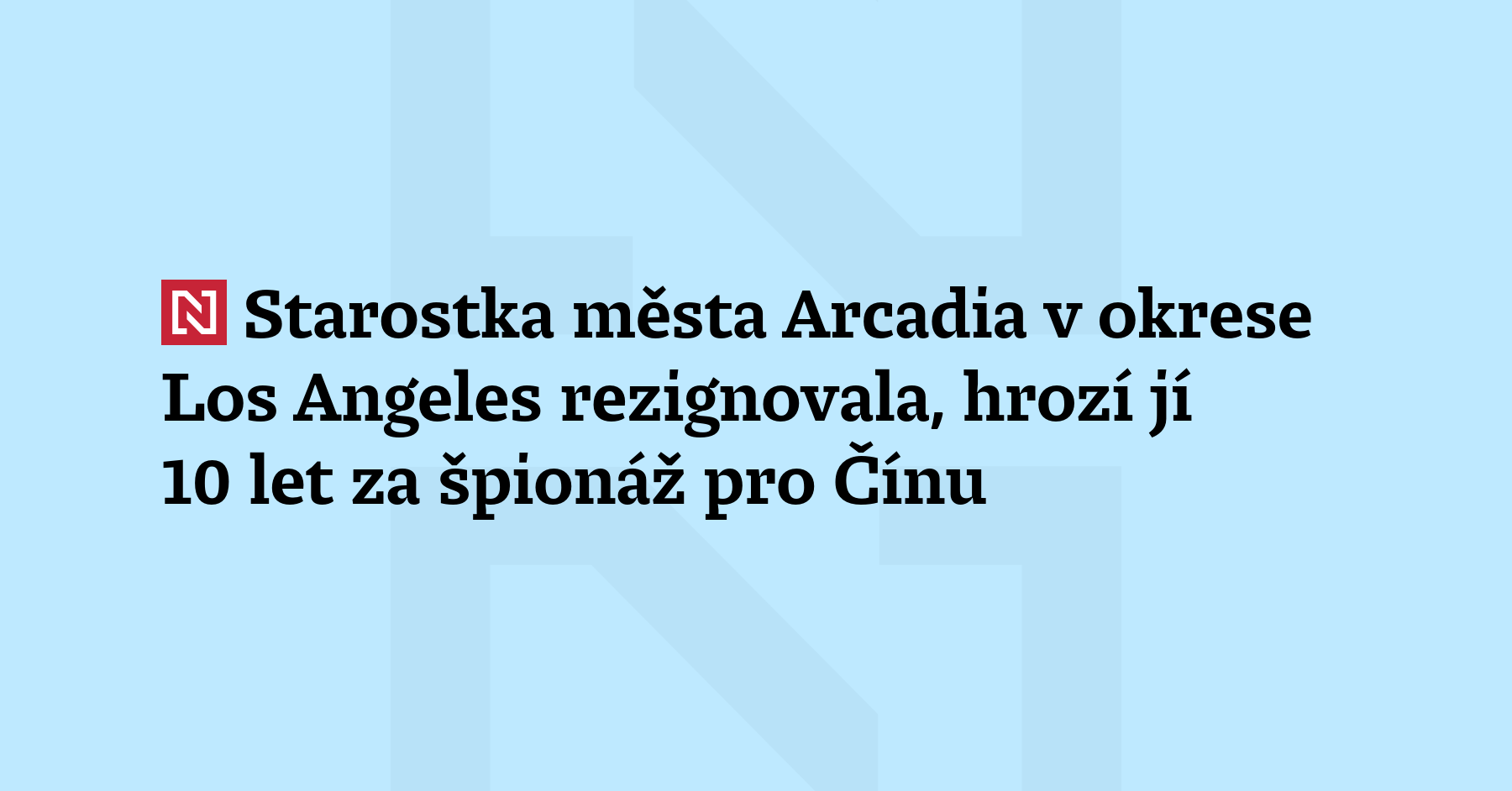 Starostka města Arcadia v okrese Los Angeles Eileen Wang rezignovala. Učinila...