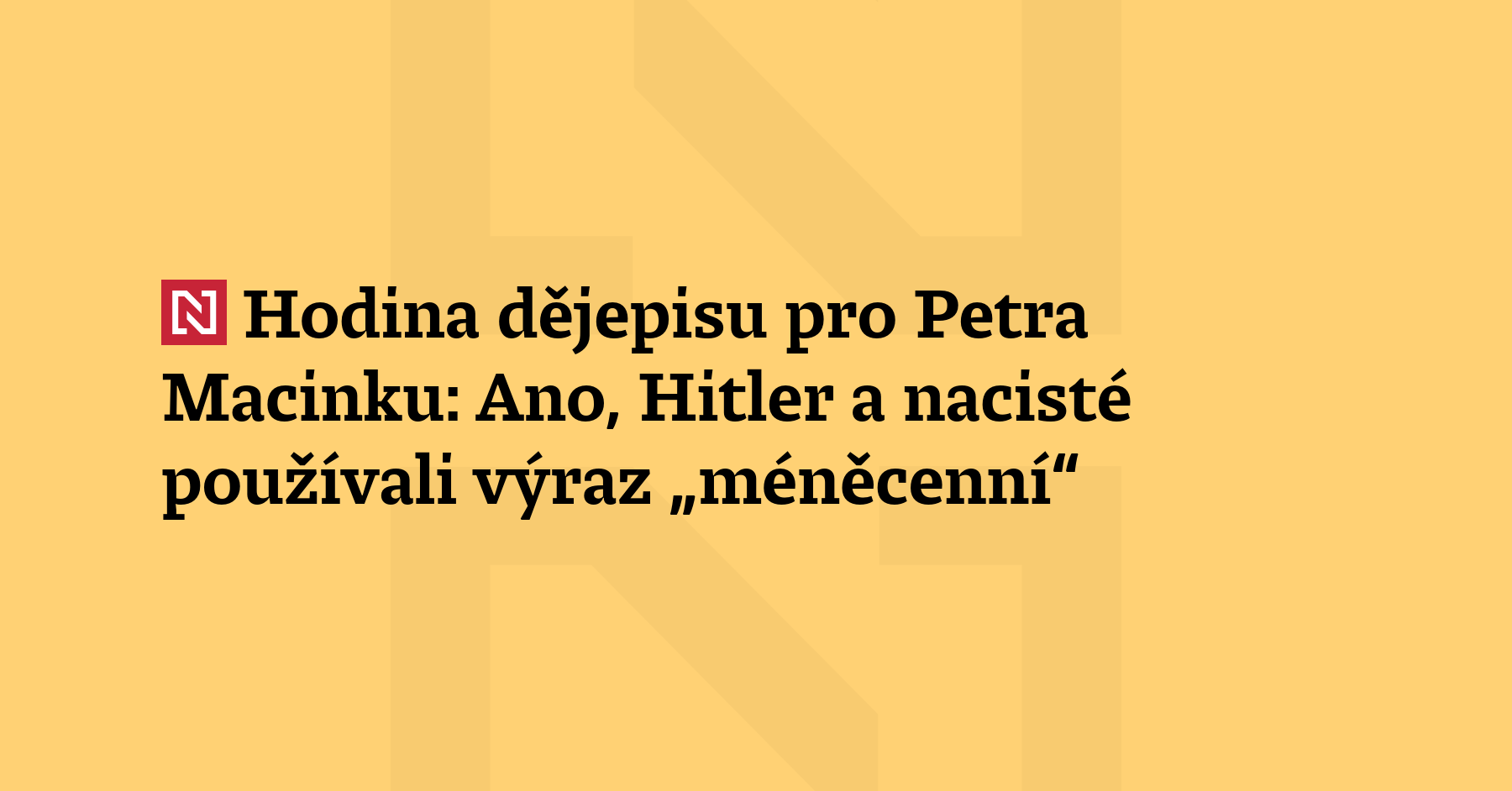 Hodina dějepisu nejen pro ministra Macinku: Ano, nacisté používali výraz...