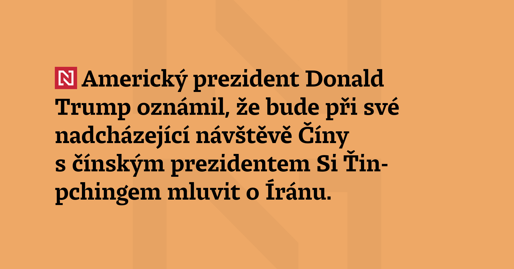 Americký prezident Donald Trump oznámil, že bude při své nadcházející...