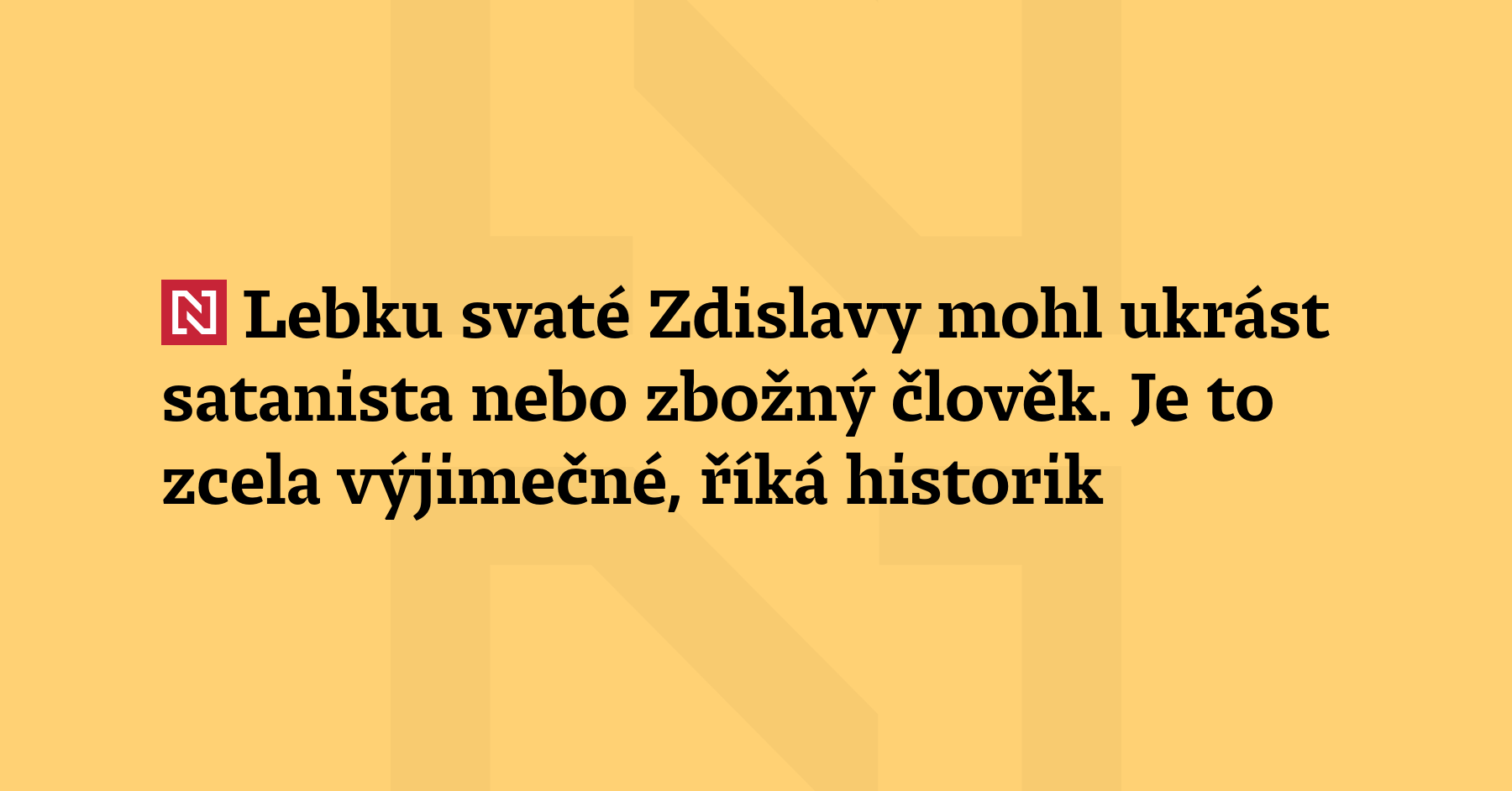 Z baziliky v Jablonném v Podještědí zmizela lebka svaté Zdislavy. Historik Jaroslav Šebek...